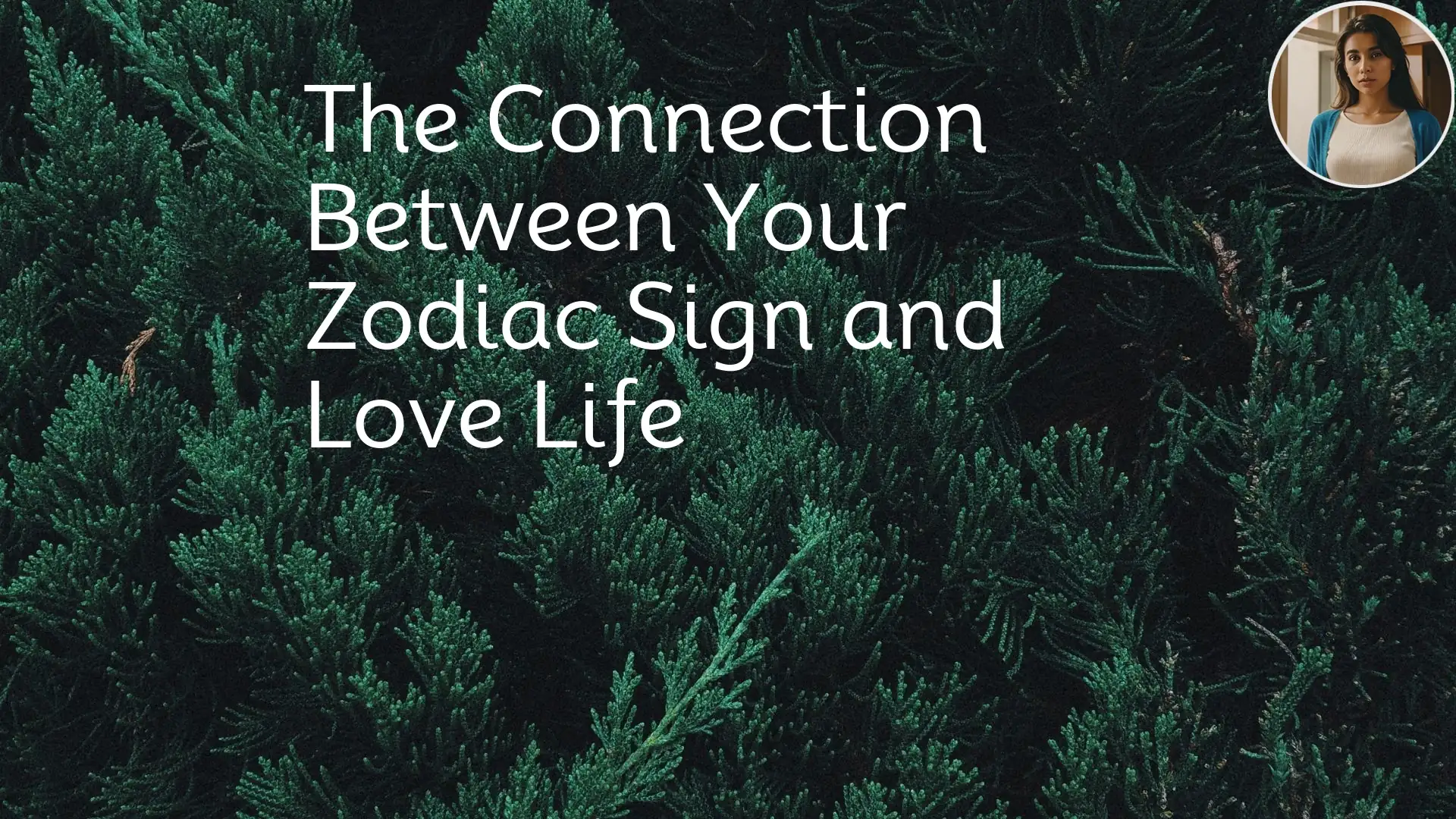 The Connection Between Your Zodiac Sign and Love Life ZodiacSigns,LoveLife,Astrology,Compatibility The Connection Between Your Zodiac Sign and Love Life ZodiacSigns,LoveLife,Astrology,Compatibility