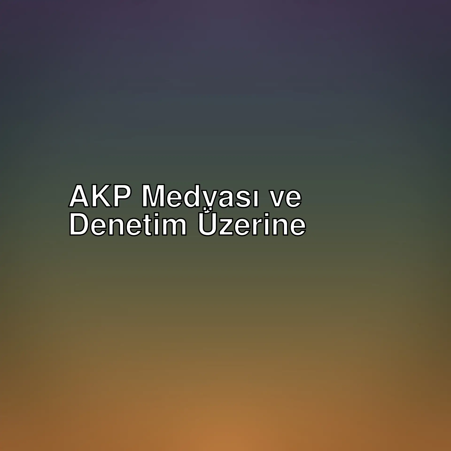 AKP medyası ve RTÜK denetimi hakkında güncel yorumlar ve gelişmeler. Bu yazıda, Nuray Babacan'ın dikkat çekici analizleri yer alıyor.