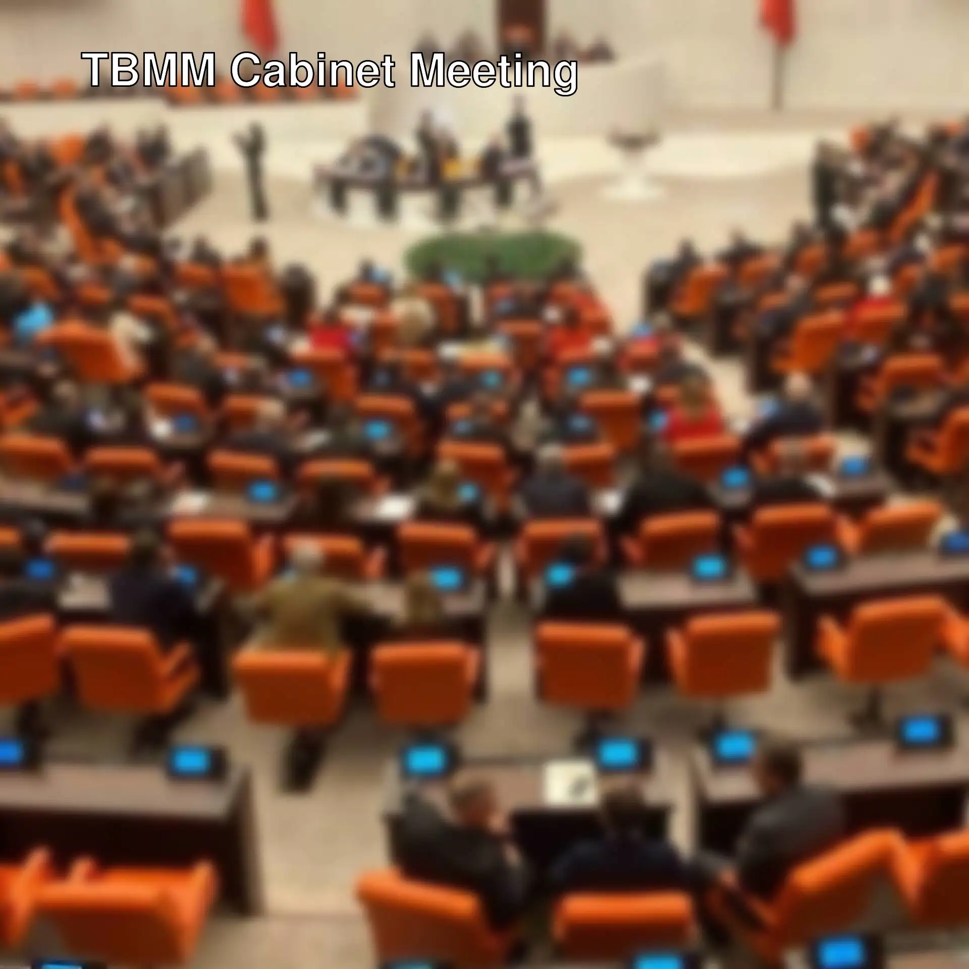 A group of people during the TBMM cabinet meeting. A group of people during the TBMM cabinet meeting.