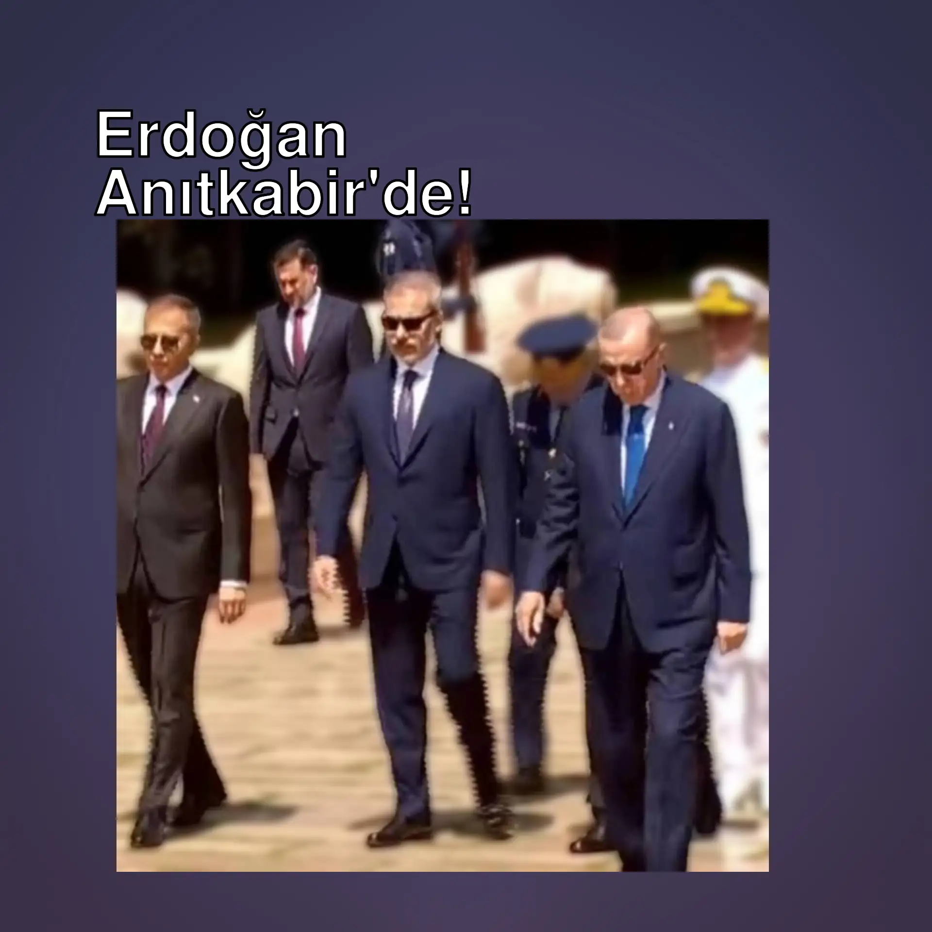 Cumhurbaşkanı Erdoğan Anıtkabir'de.