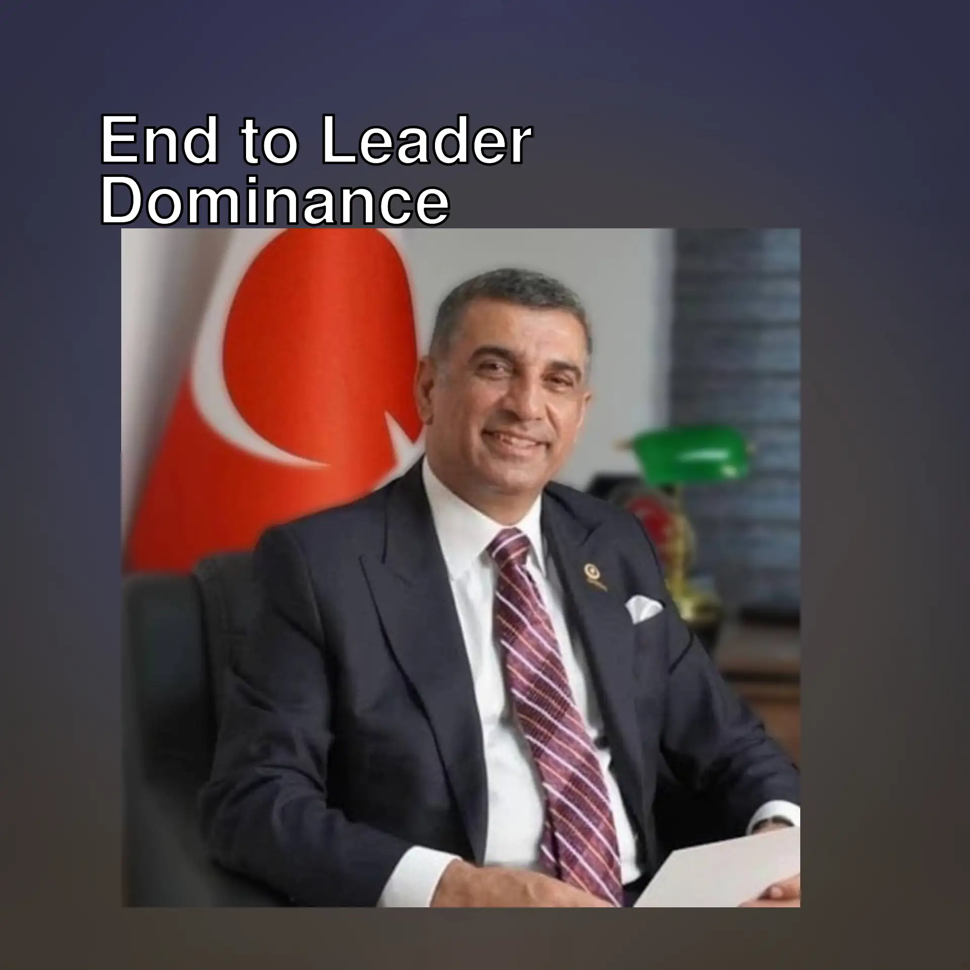 Gursel Erol emphasized the need to end leader dominance. Gursel Erol emphasized the need to end leader dominance.