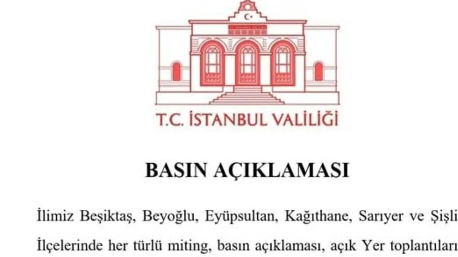 Document from the Istanbul Governor's Office regarding the protest ban. Document from the Istanbul Governor's Office regarding the protest ban.