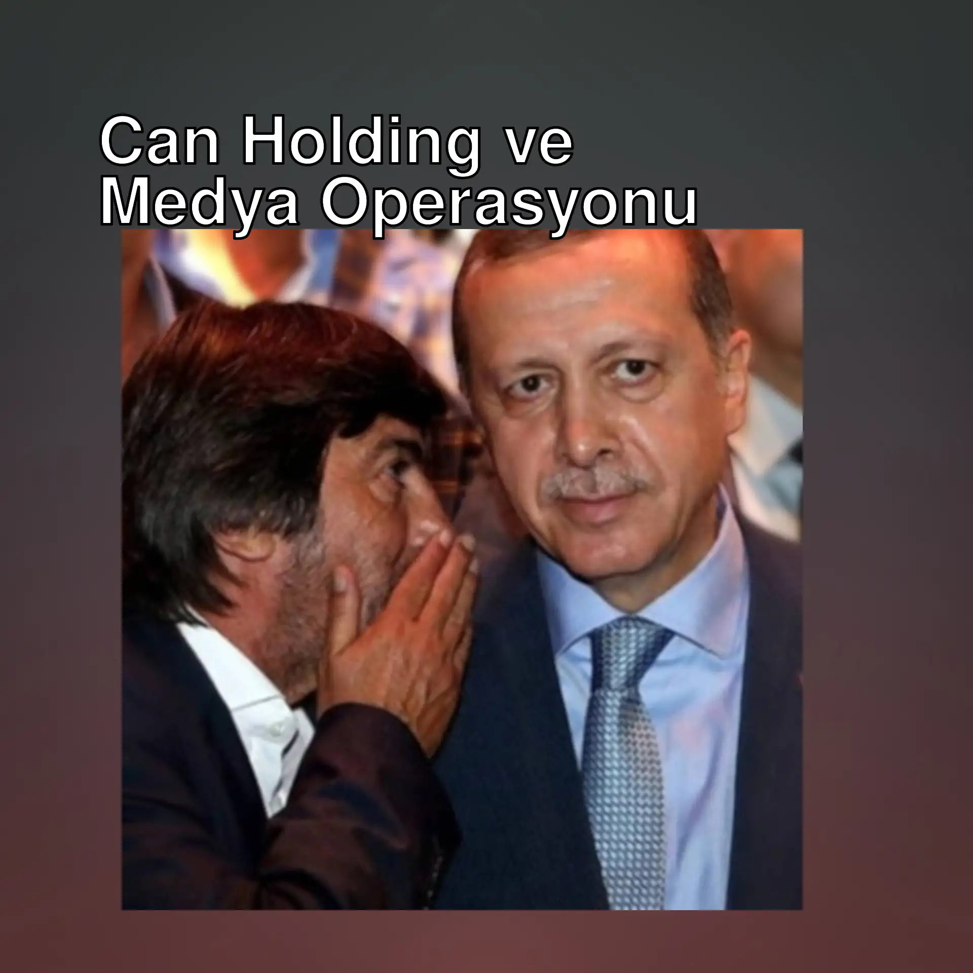 Can Holding'e yönelik operasyon sırasında bir adamın diğerine fısıldadığı anlar. Can Holding'e yönelik operasyon sırasında bir adamın diğerine fısıldadığı anlar.