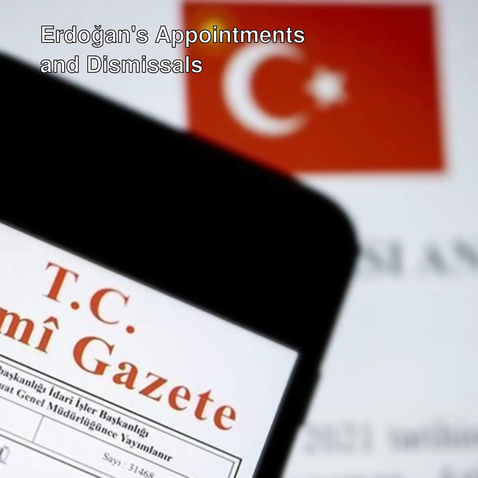 Appointment decisions signed by President Erdoğan.