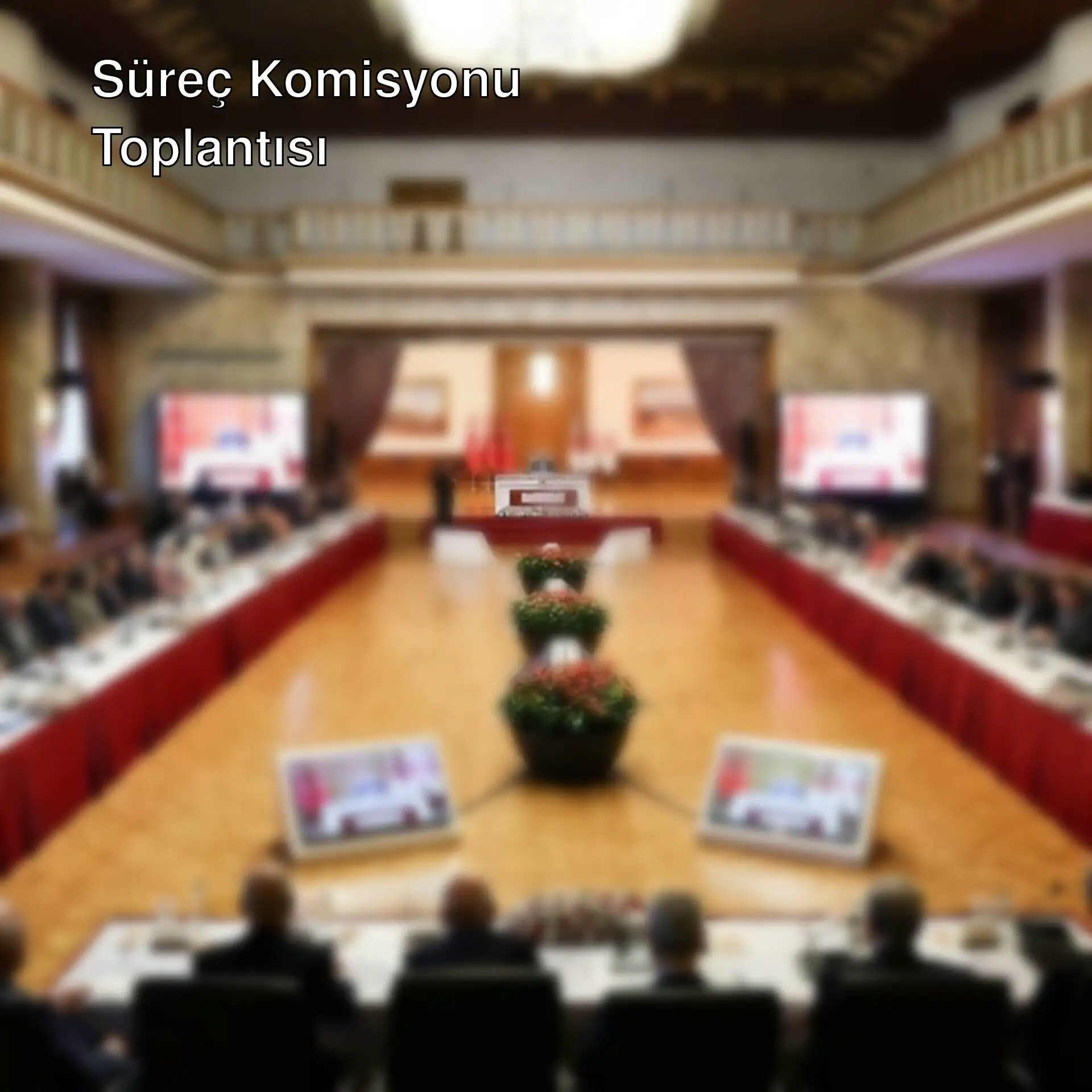 TBMM Süreç Komisyonu toplantısı