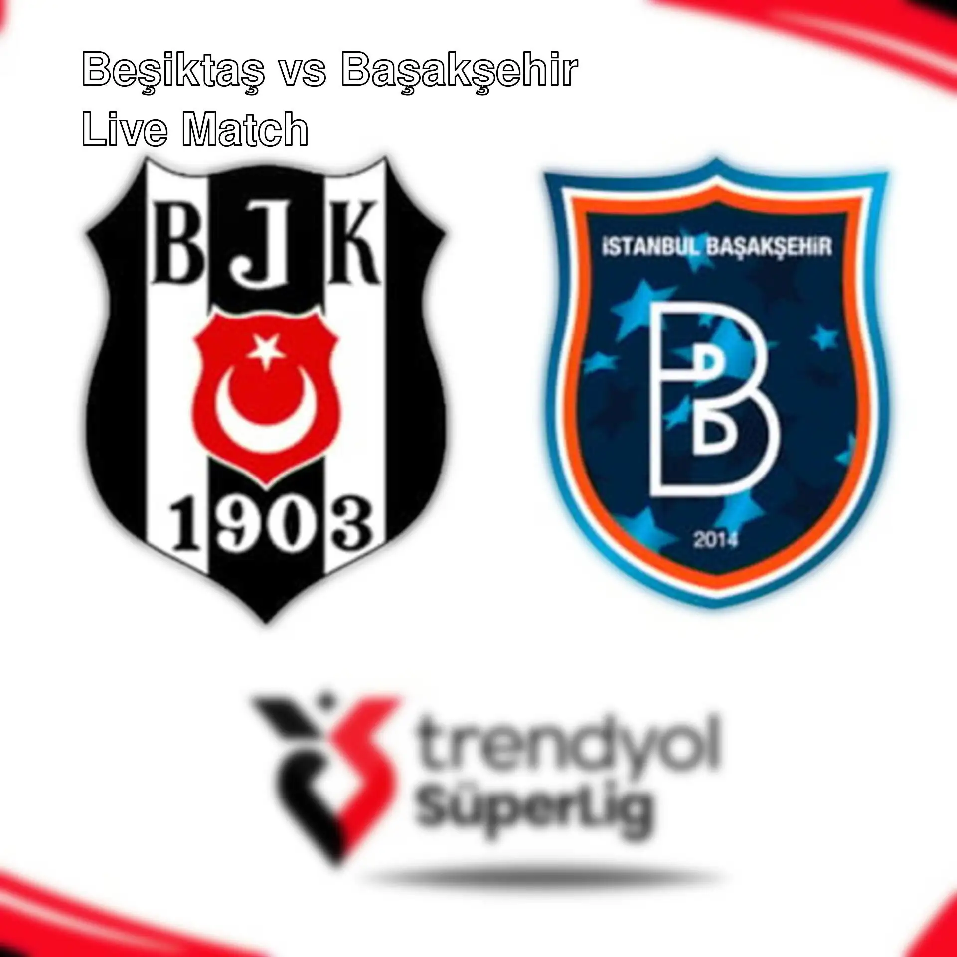 Beşiktaş-Başakşehir match logo.