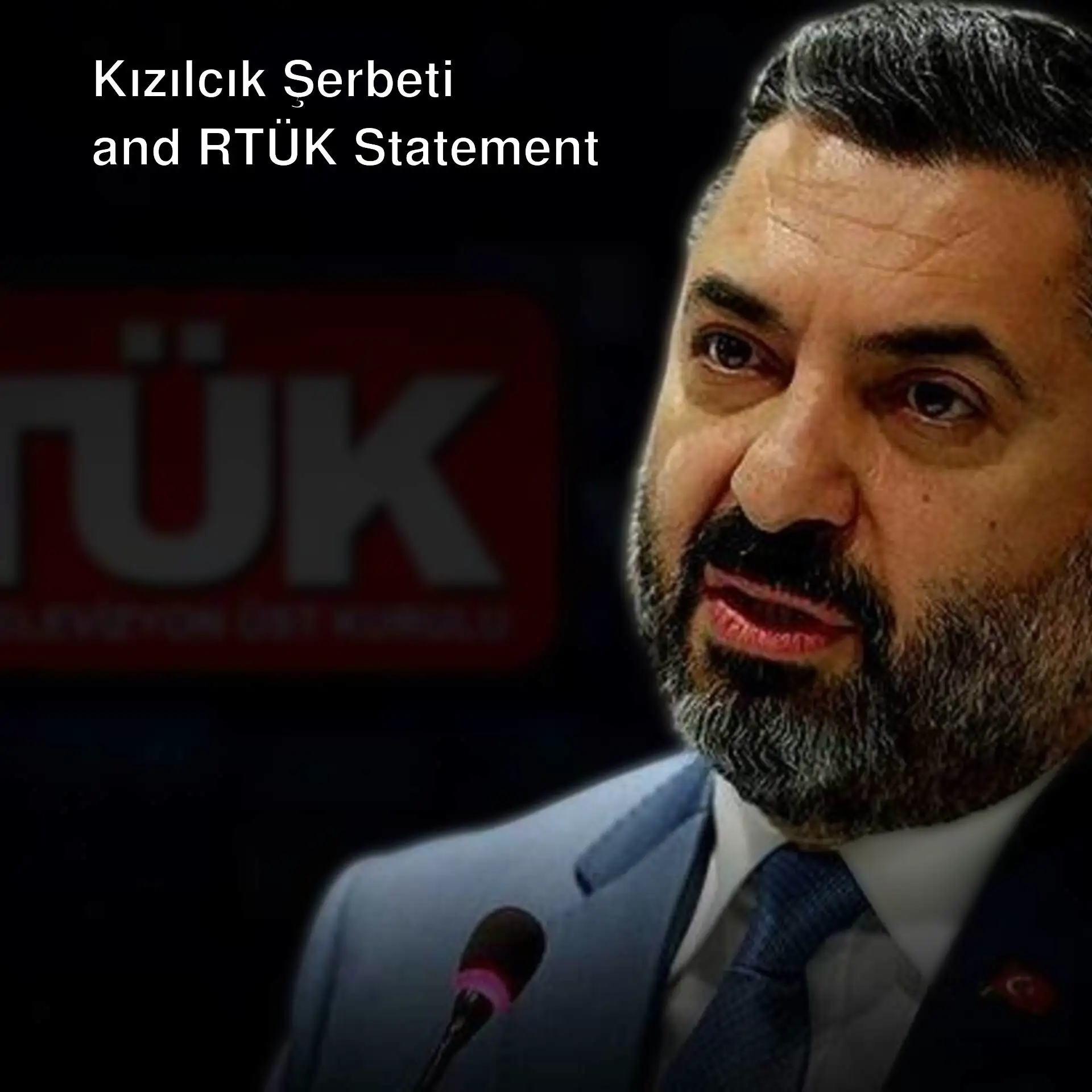 RTÜK President Ebubekir Şahin makes a statement about Kızılcık Şerbeti series.