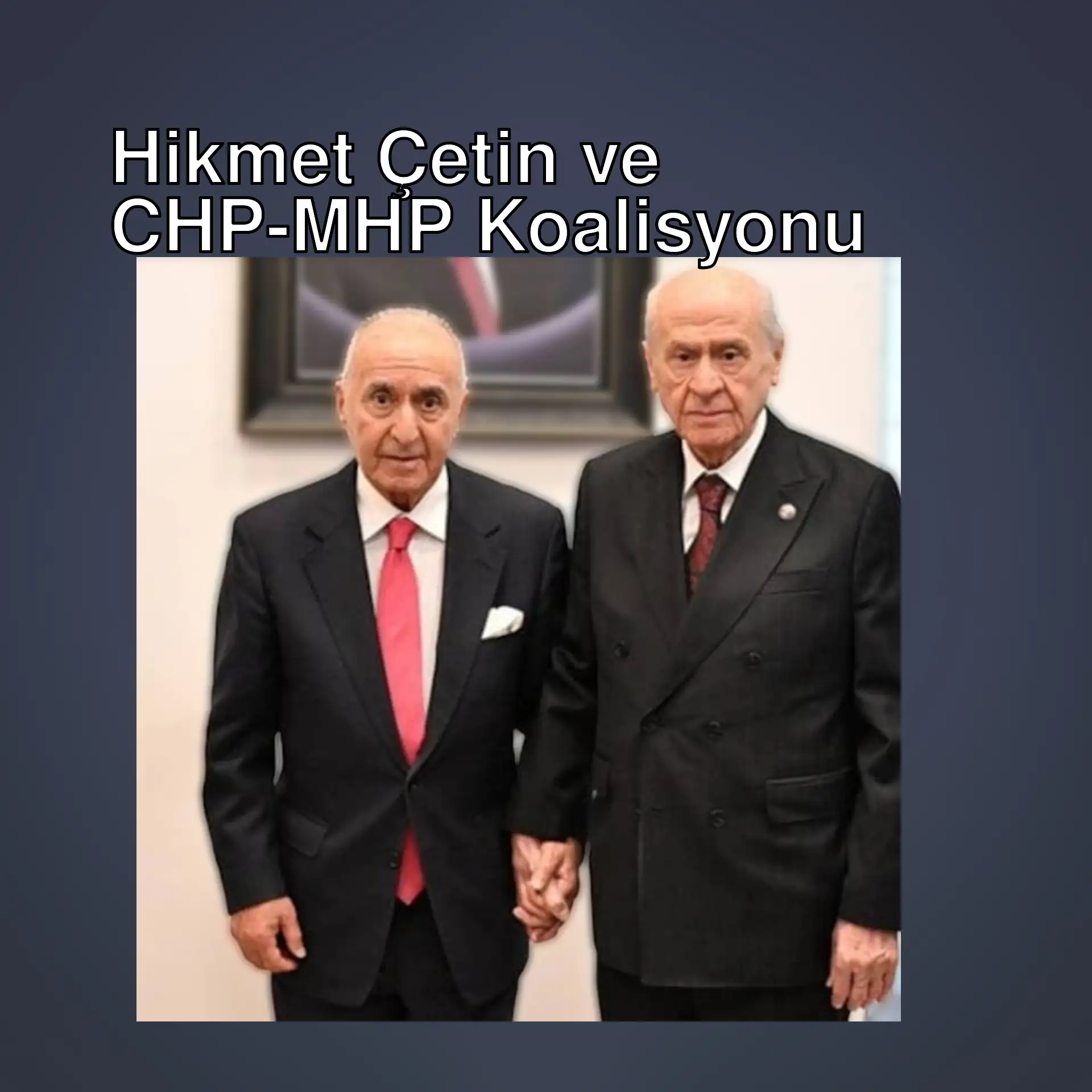 Hikmet Çetin ve Devlet Bahçeli el sıkışıyor.