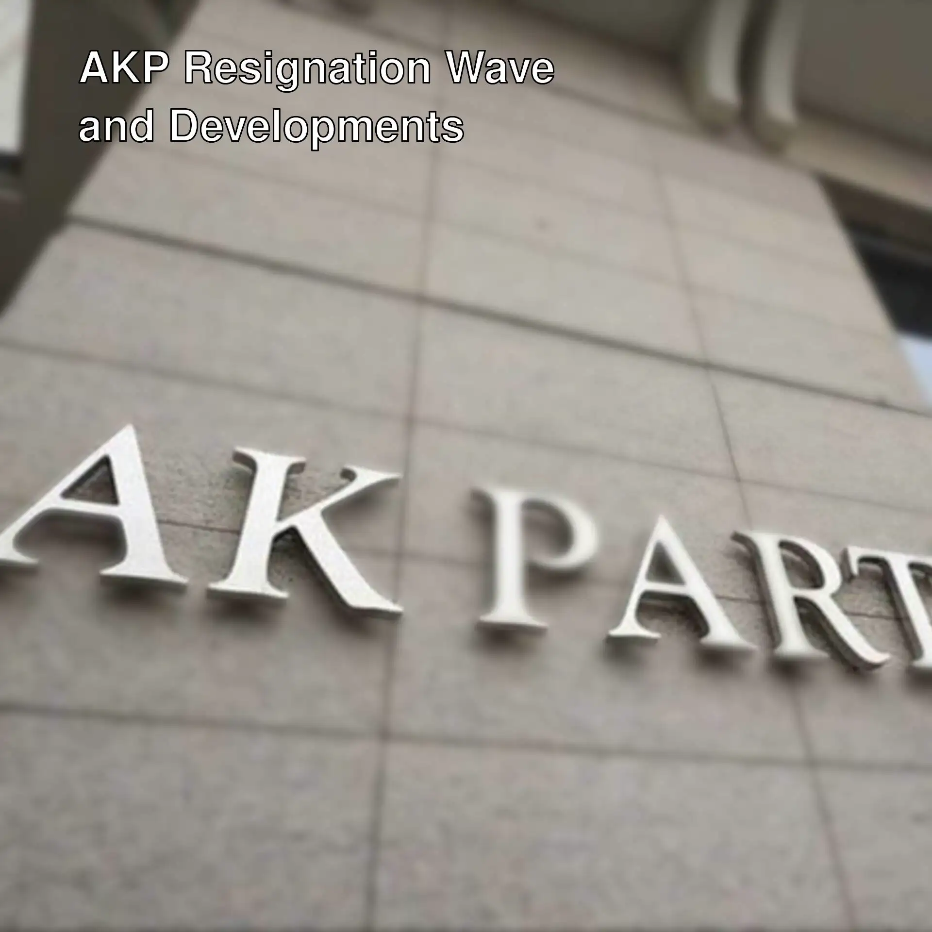 Resignation waves continue in AKP.