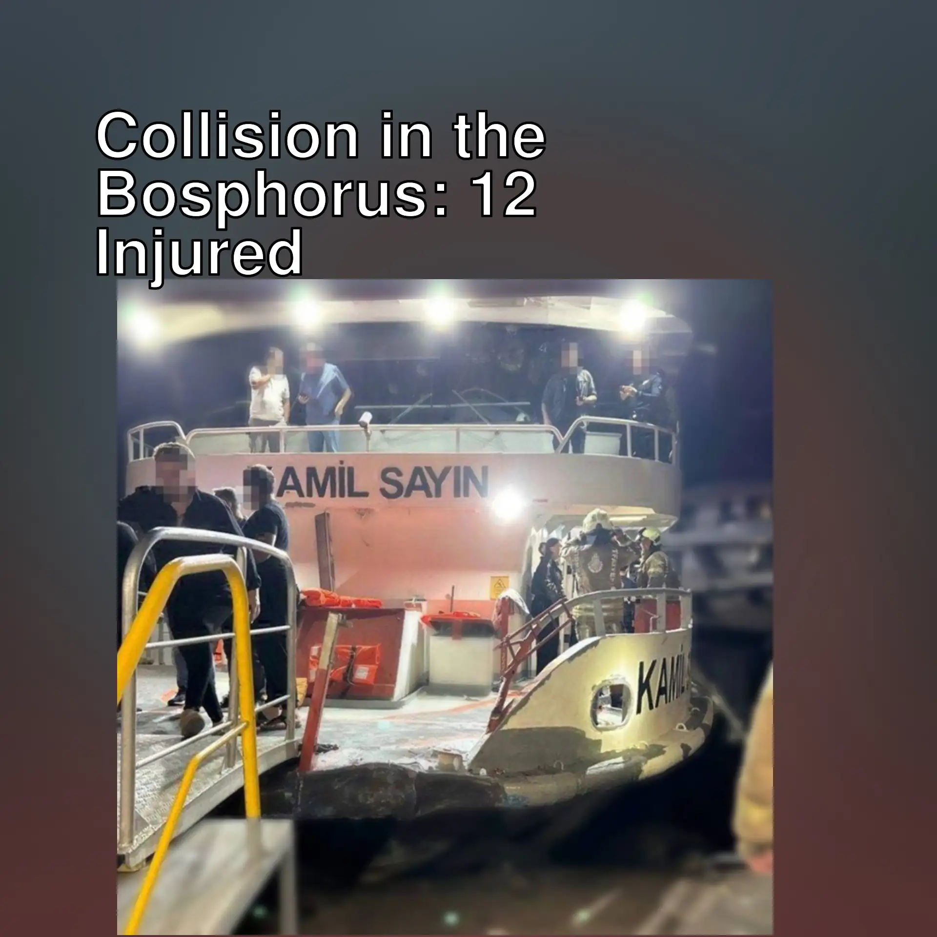 A passenger ferry and cargo ship collided in the Istanbul Strait.