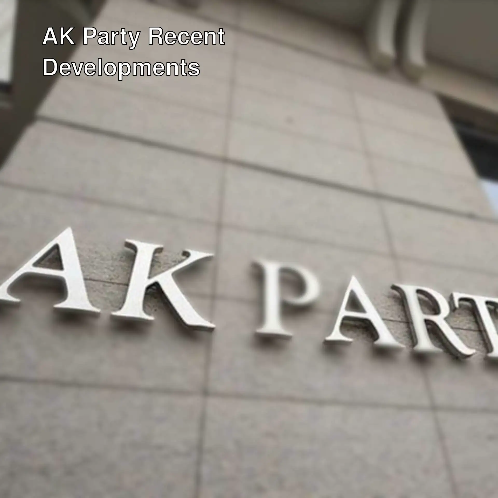 Information about recent developments and resignations in AK Party.