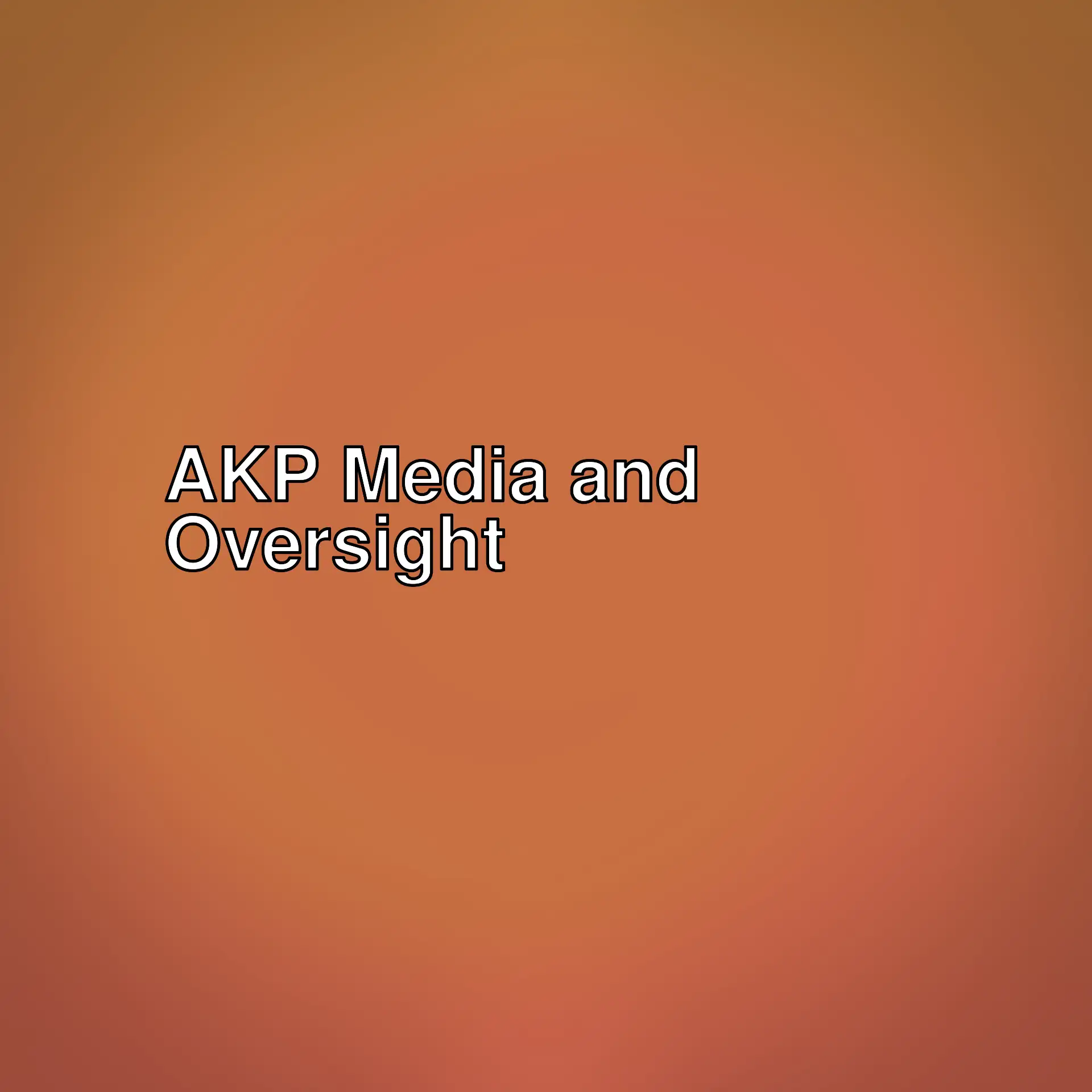 What is being said about AKP's influence on the media and RTÜK's oversight? Explore the balance between media freedom and regulation.