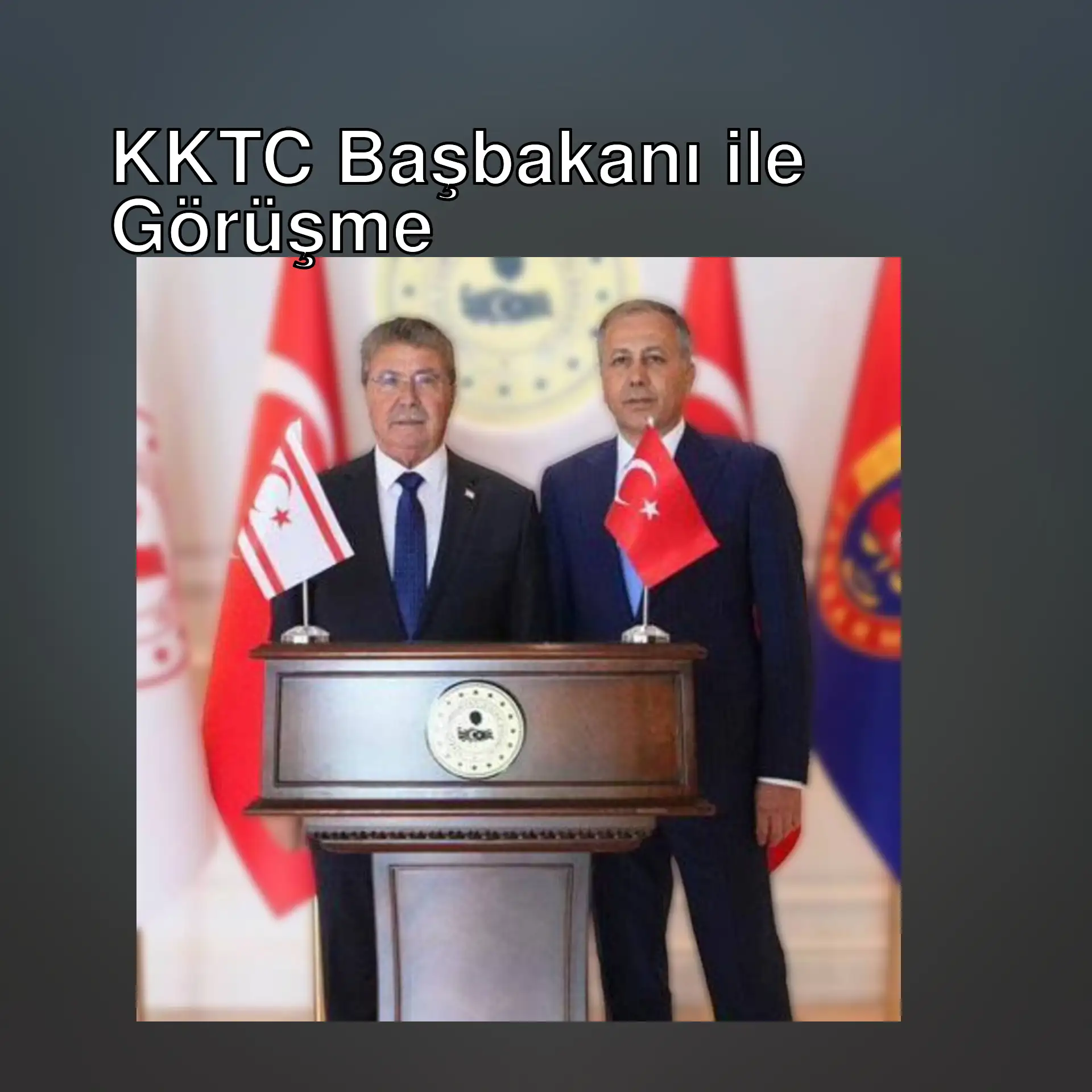 İçişleri Bakanı Ali Yerlikaya ve KKTC Başbakanı Ünal Üstel görüşme yapıyor.