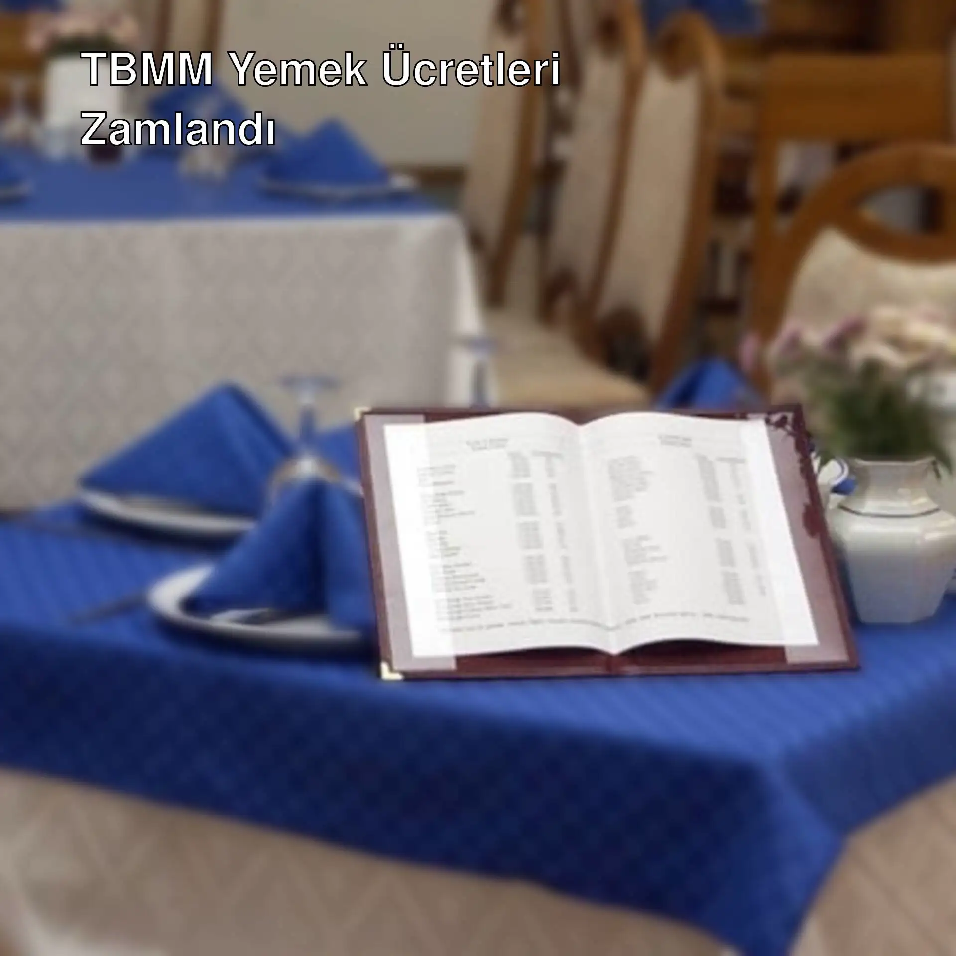TBMM'de yemek ücretlerine zam geldi!