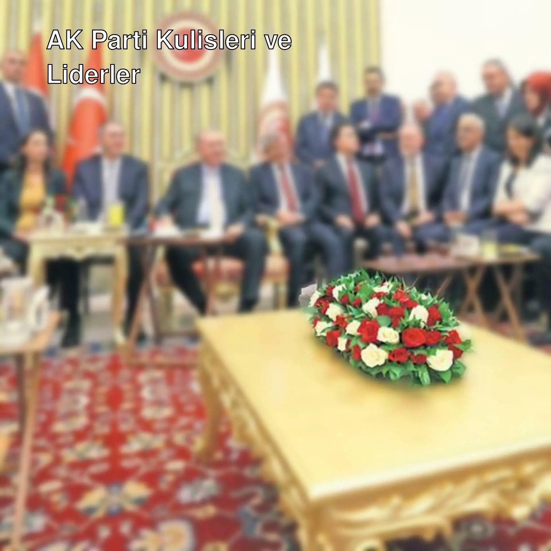 Siyaset kulislerinde liderler bir araya geldi.