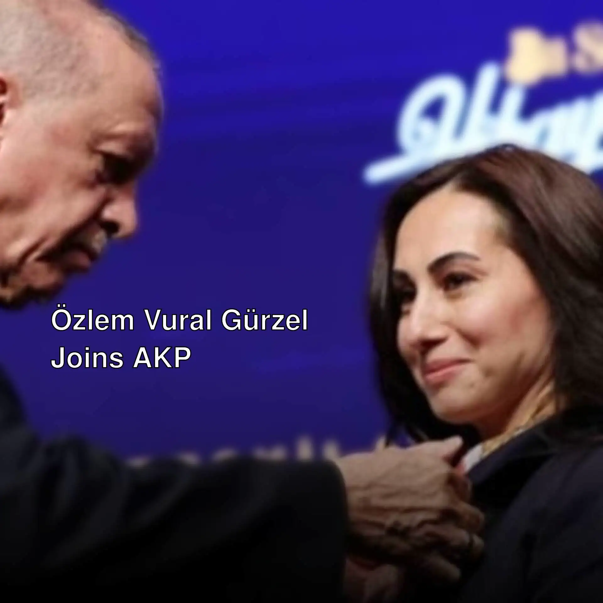 Özlem Vural Gürzel has joined AKP.