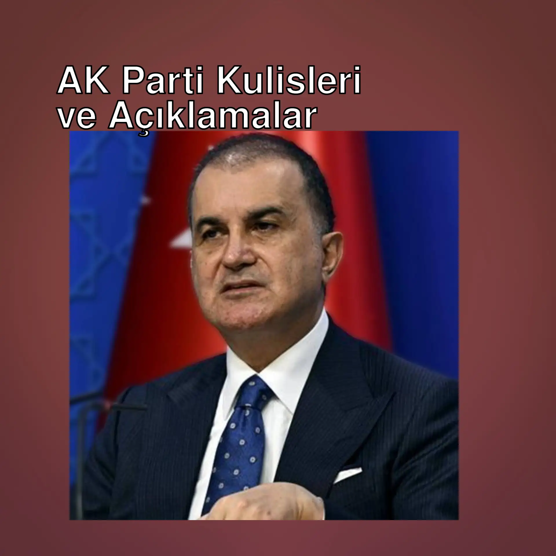 AK Parti Sözcüsü Ömer Çelik, toplantıda açıklamalarda bulunuyor.