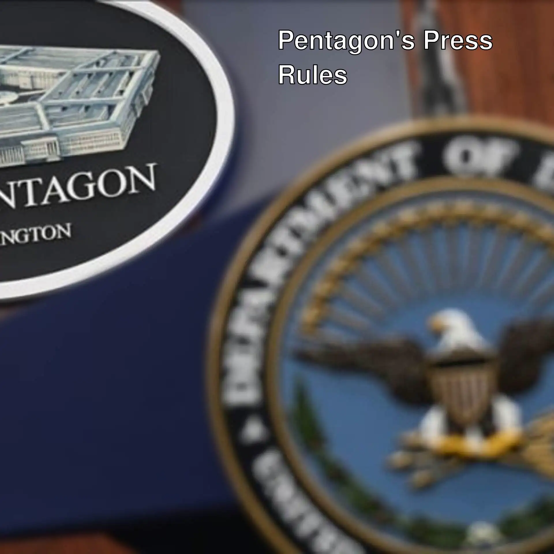 A sign related to Pentagon's new press rules. A sign related to Pentagon's new press rules.