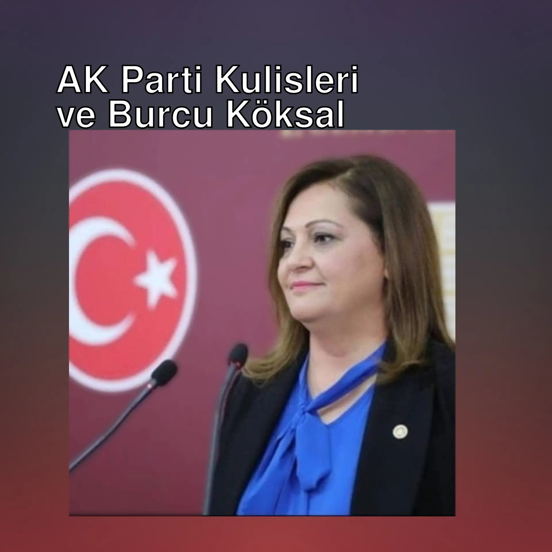 Burcu Köksal, AK Parti'ye geçeceği iddialarına yanıt veriyor.