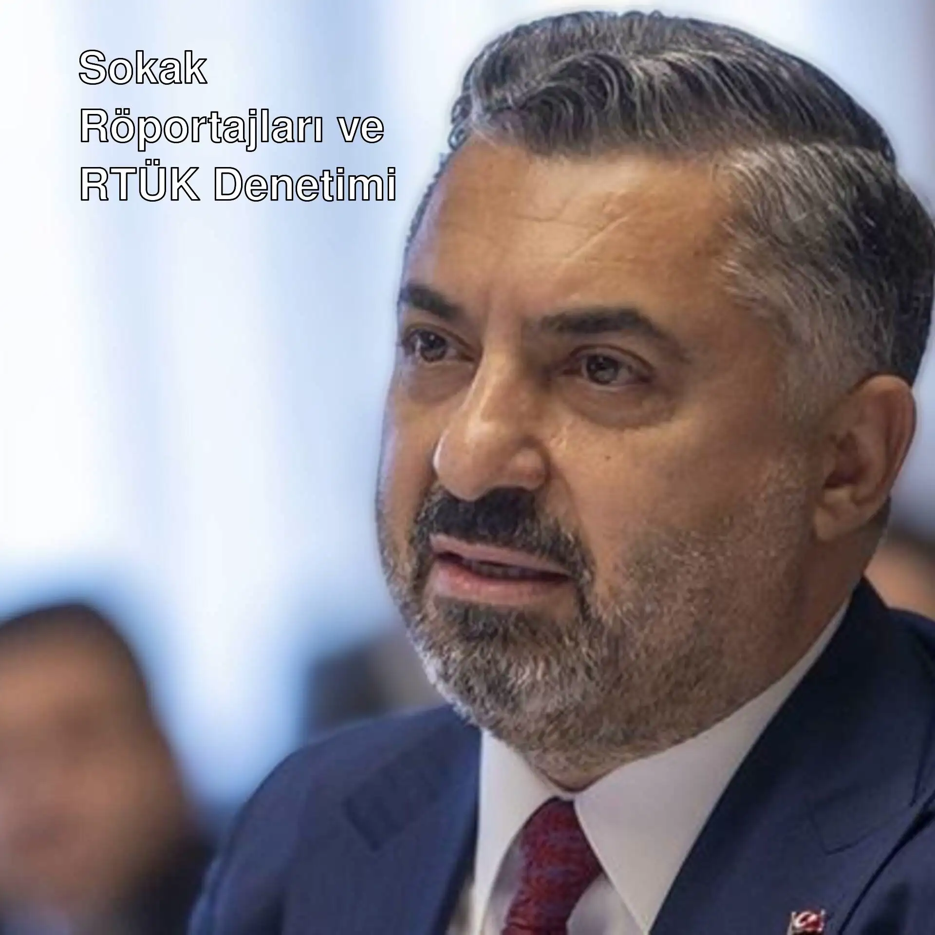 RTÜK Başkanı Ebubekir Şahin, sokak röportajları hakkında açıklama yapıyor. RTÜK Başkanı Ebubekir Şahin, sokak röportajları hakkında açıklama yapıyor.