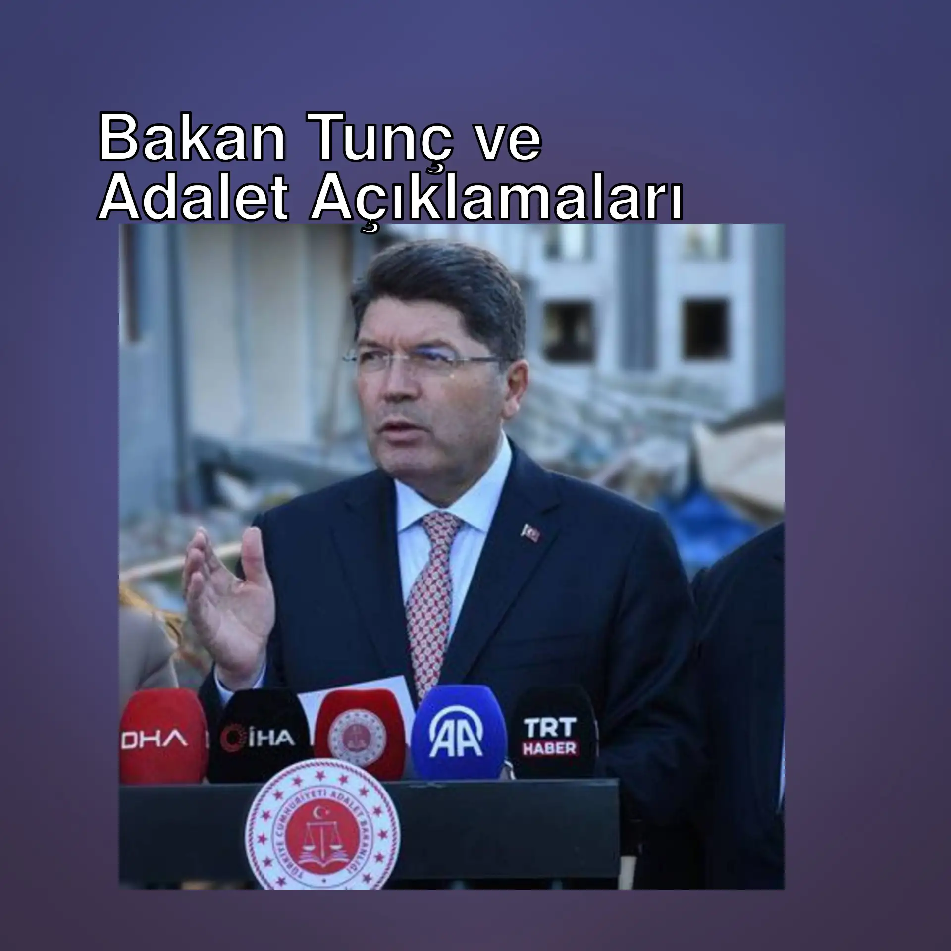 Bakan Tunç, basın toplantısında konuşuyor. Bakan Tunç, basın toplantısında konuşuyor.