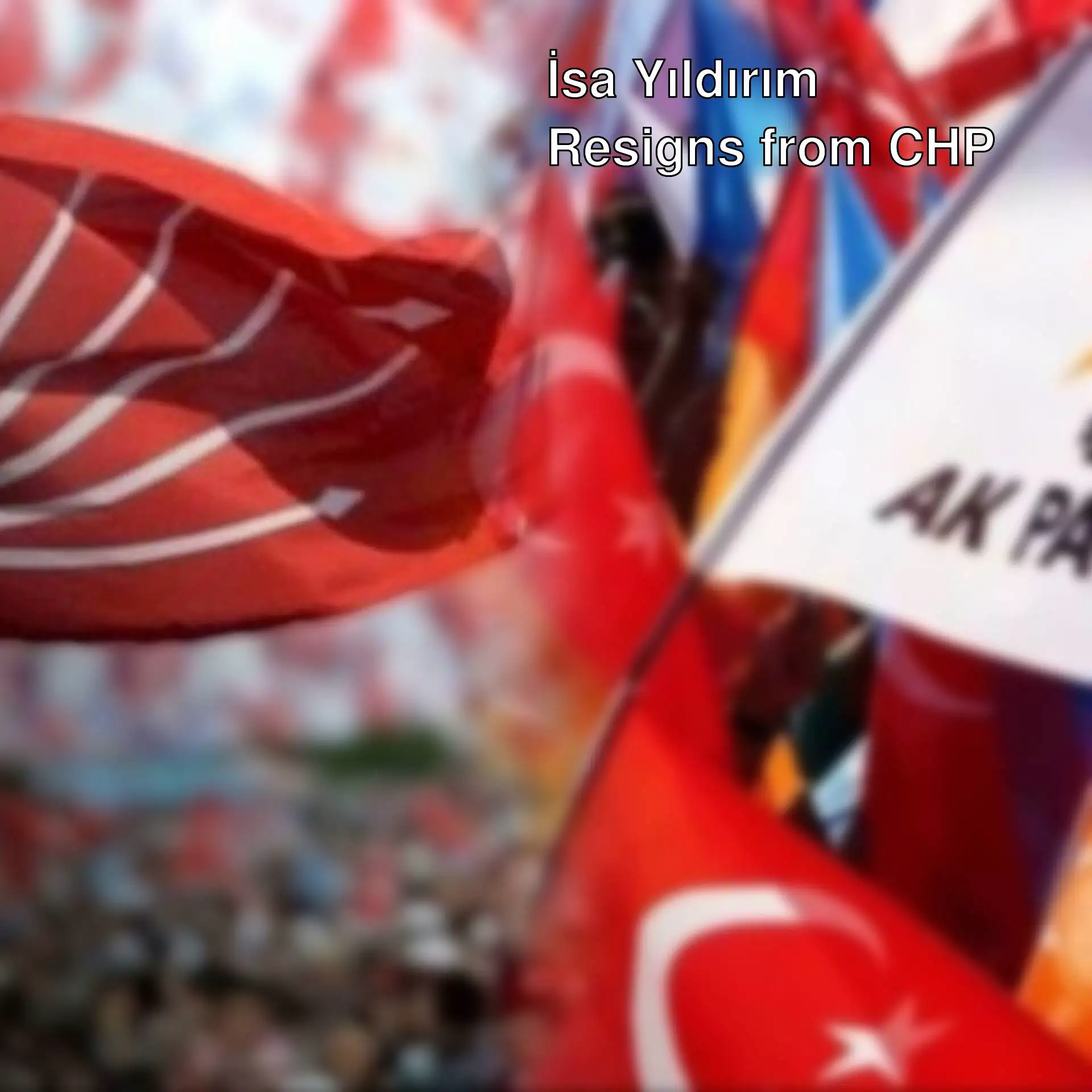 Aksu Mayor İsa Yıldırım announced his resignation from CHP. Aksu Mayor İsa Yıldırım announced his resignation from CHP.