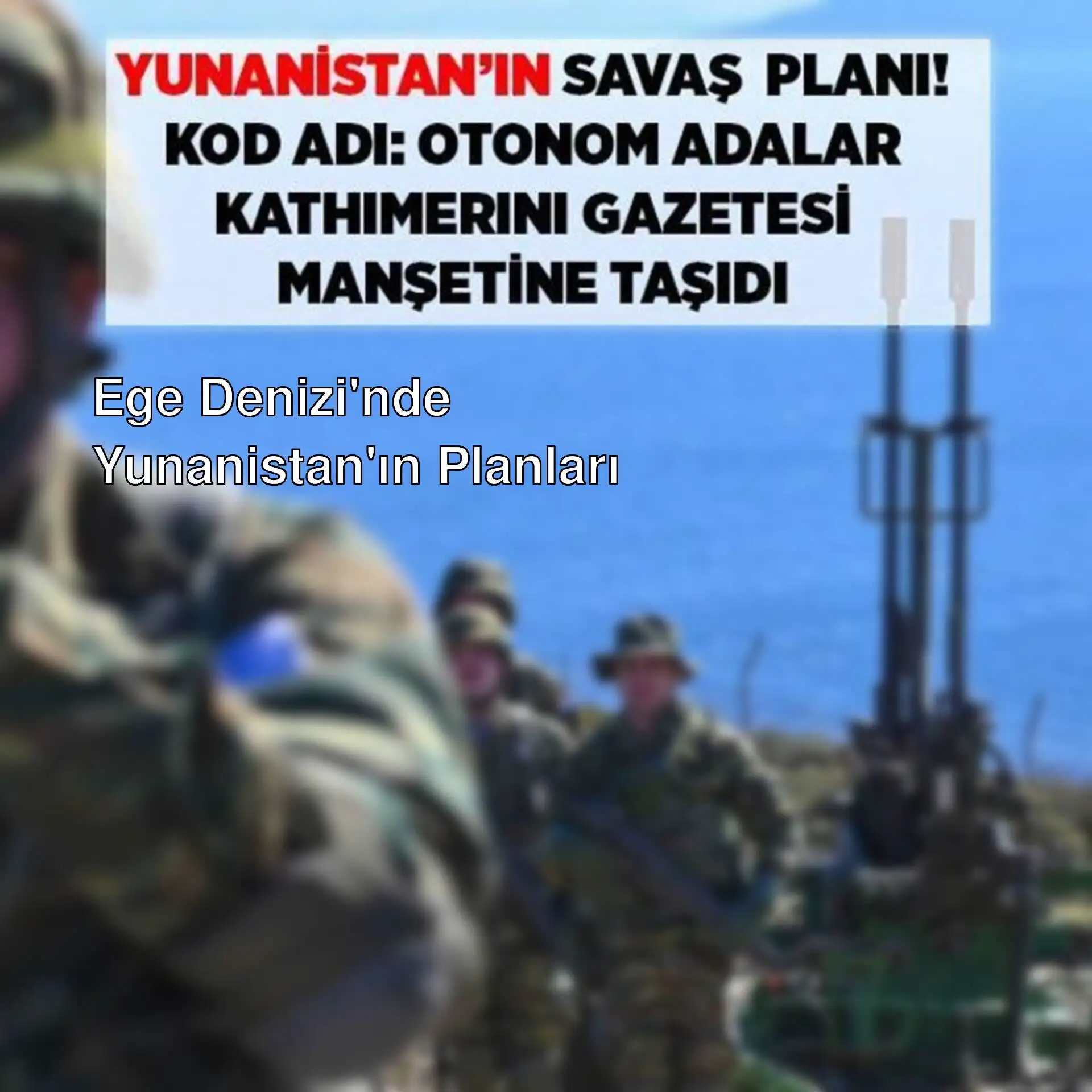Yunanistan'ın askeri planları hakkında bilgi veren bir grup asker. Yunanistan'ın askeri planları hakkında bilgi veren bir grup asker.
