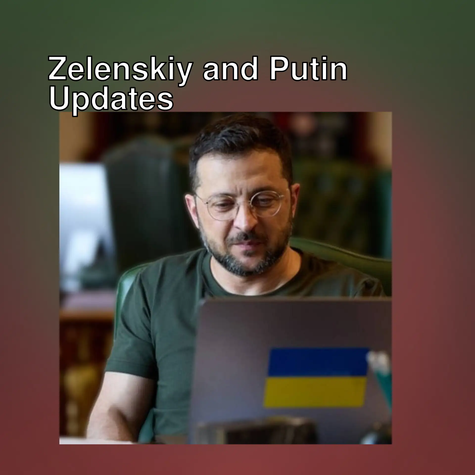 Zelenskiy discusses ceasefire negotiations with Russia.