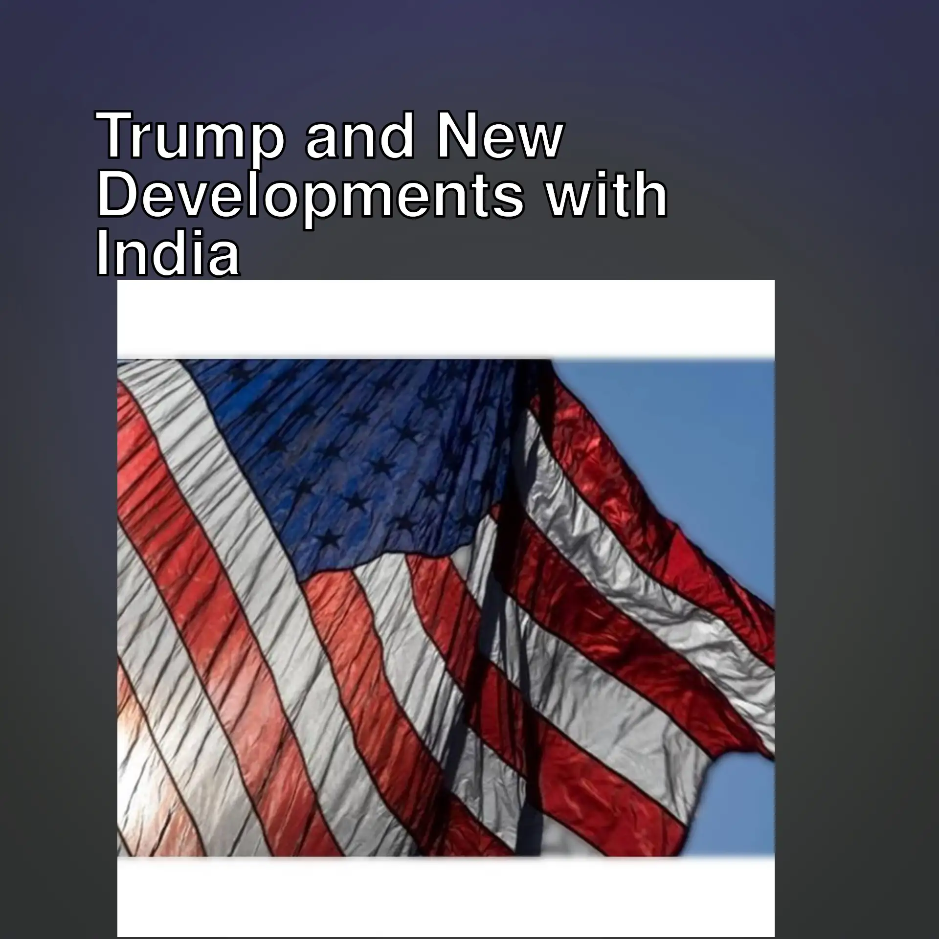 The US is implementing new tariffs on India. The US is implementing new tariffs on India.