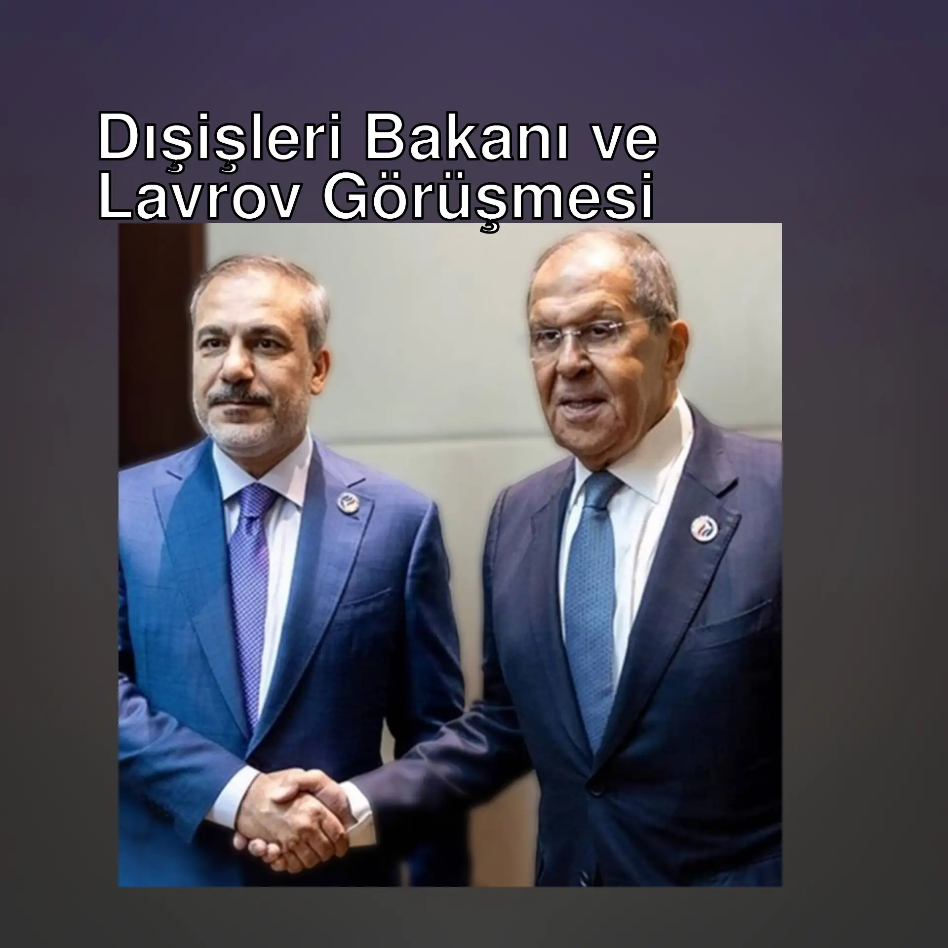 Dışişleri Bakanı Hakan Fidan ve Rus Dışişleri Bakanı Lavrov el sıkışıyor. Dışişleri Bakanı Hakan Fidan ve Rus Dışişleri Bakanı Lavrov el sıkışıyor.