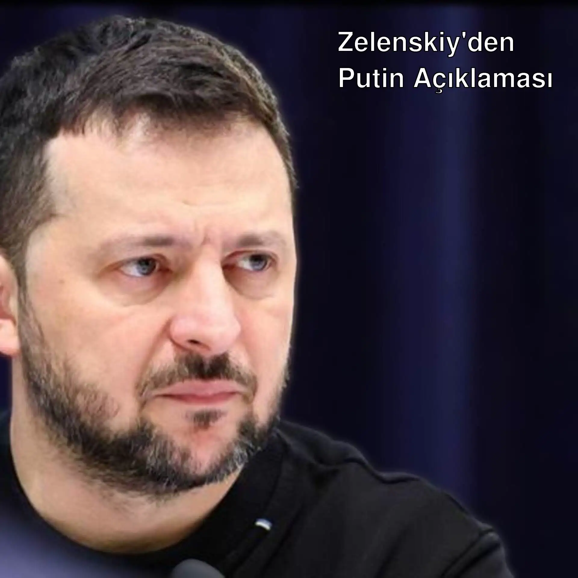 Zelenskiy, Putin ile görüşmeye hazır olduğunu belirtti.