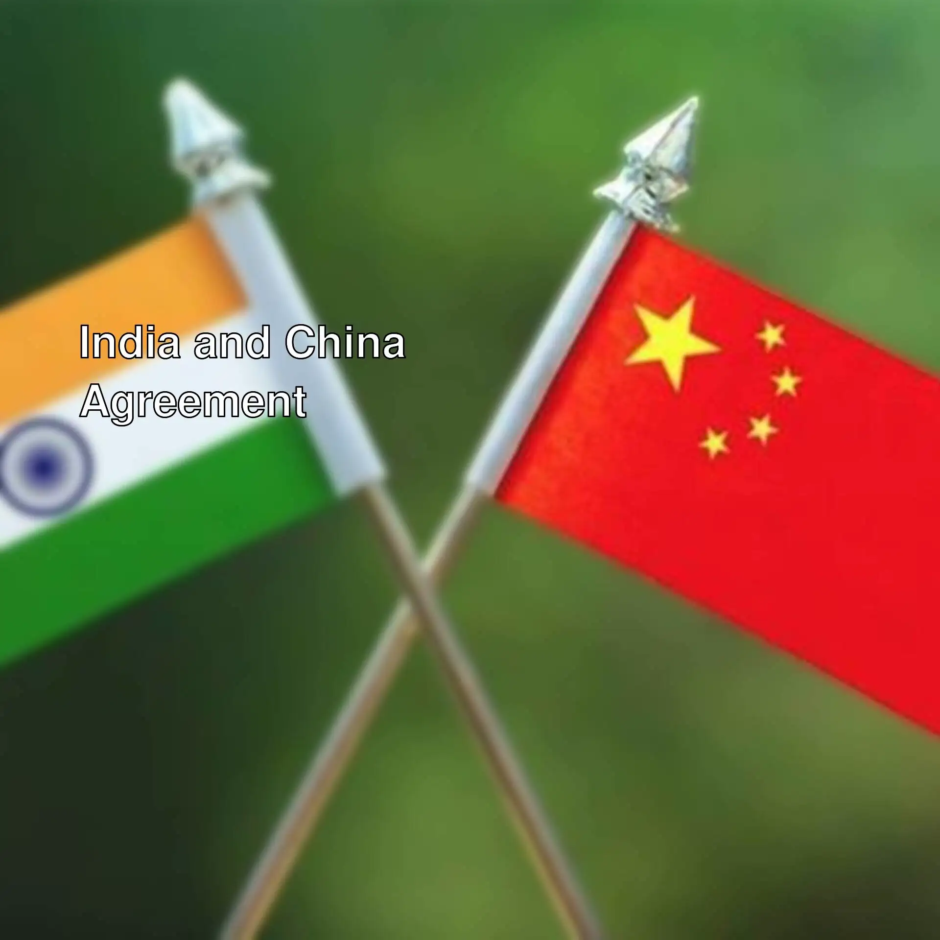 Flags of India and China Flags of India and China