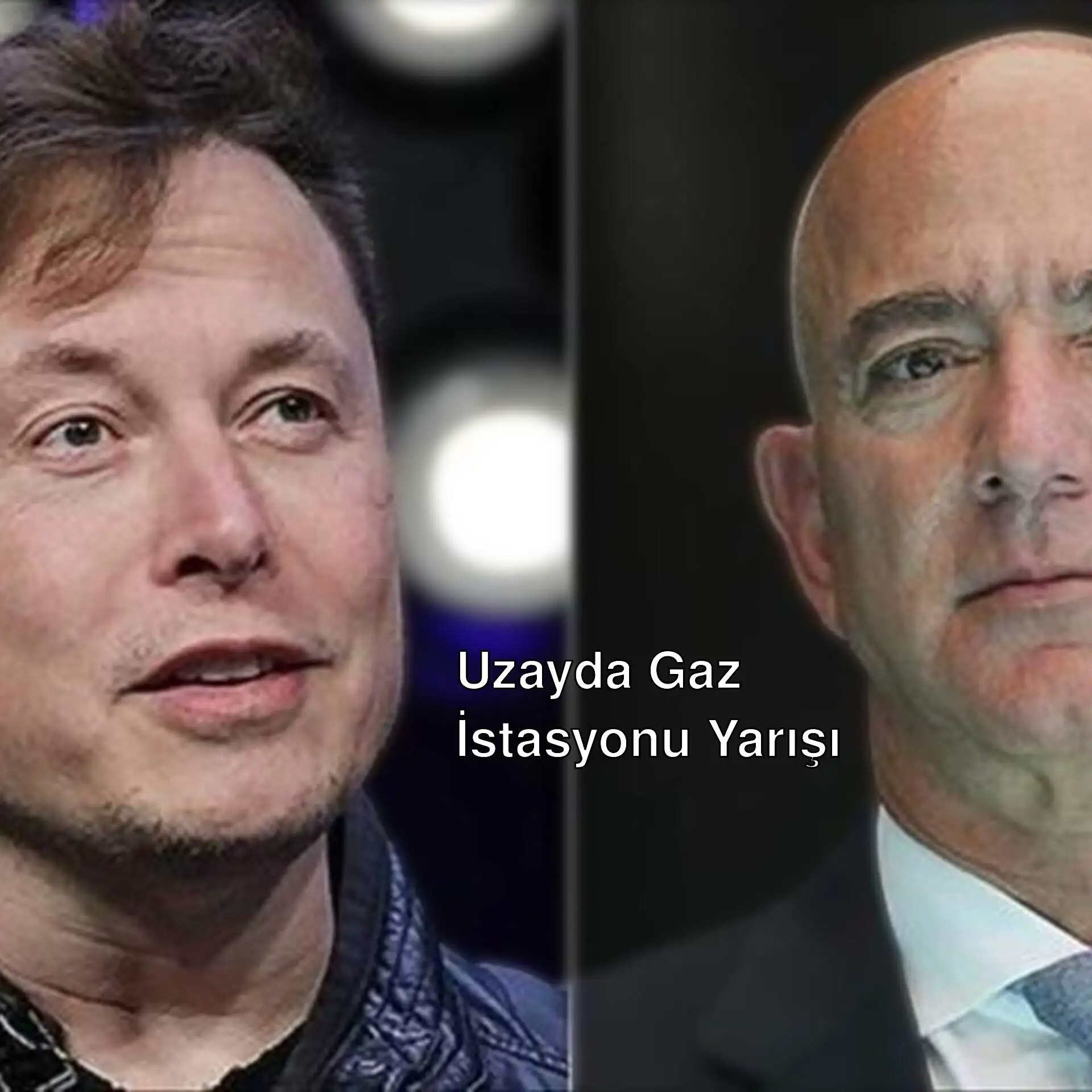 Elon Musk ve Jeff Bezos'un uzayda gaz istasyonu kurma yarışı. Elon Musk ve Jeff Bezos'un uzayda gaz istasyonu kurma yarışı.