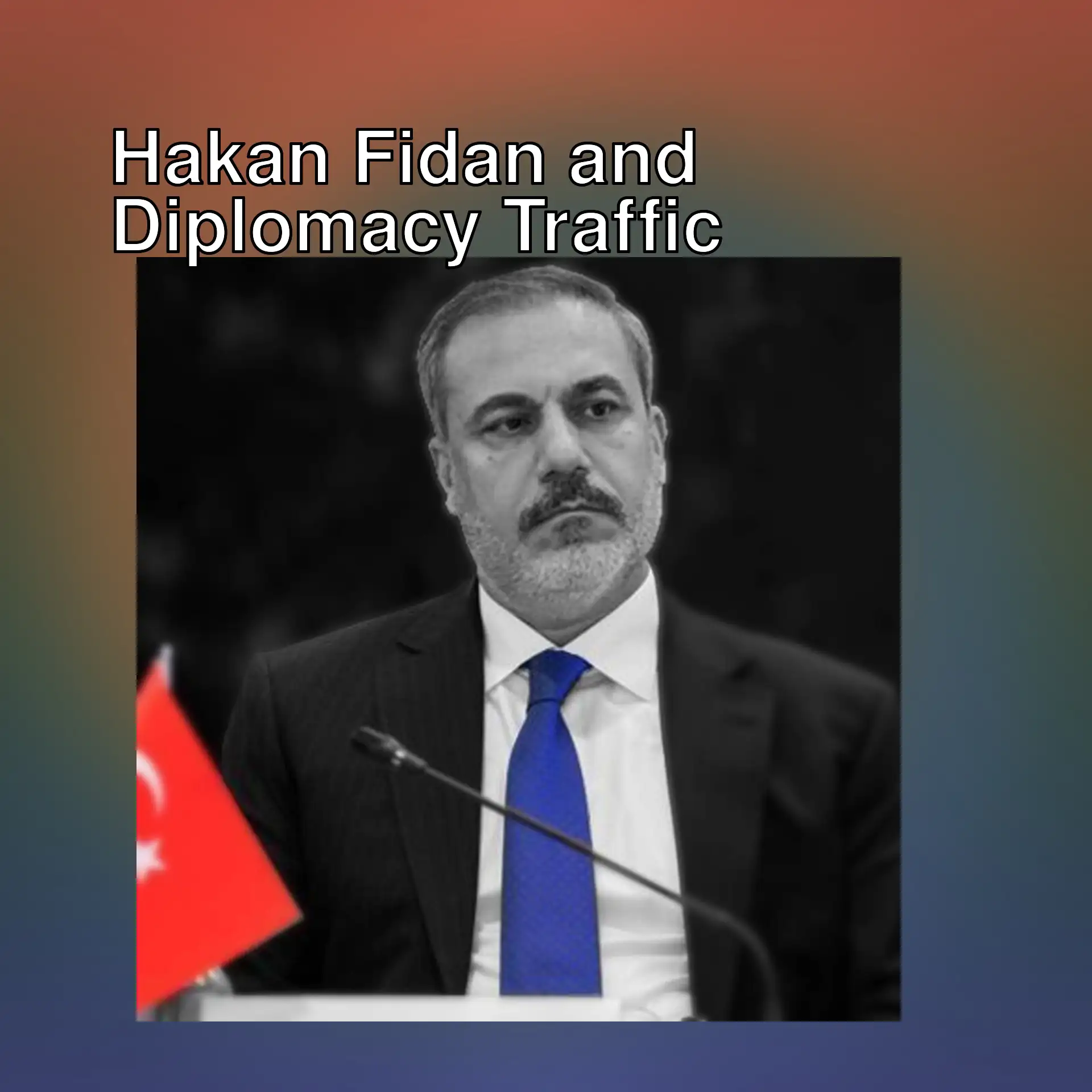 Foreign Minister Hakan Fidan in intense diplomacy traffic. Foreign Minister Hakan Fidan in intense diplomacy traffic.