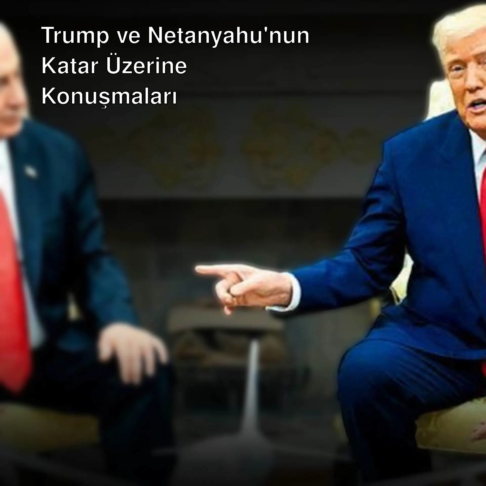 Trump ve Netanyahu, Katar konusunu tartışıyor. Trump ve Netanyahu, Katar konusunu tartışıyor.