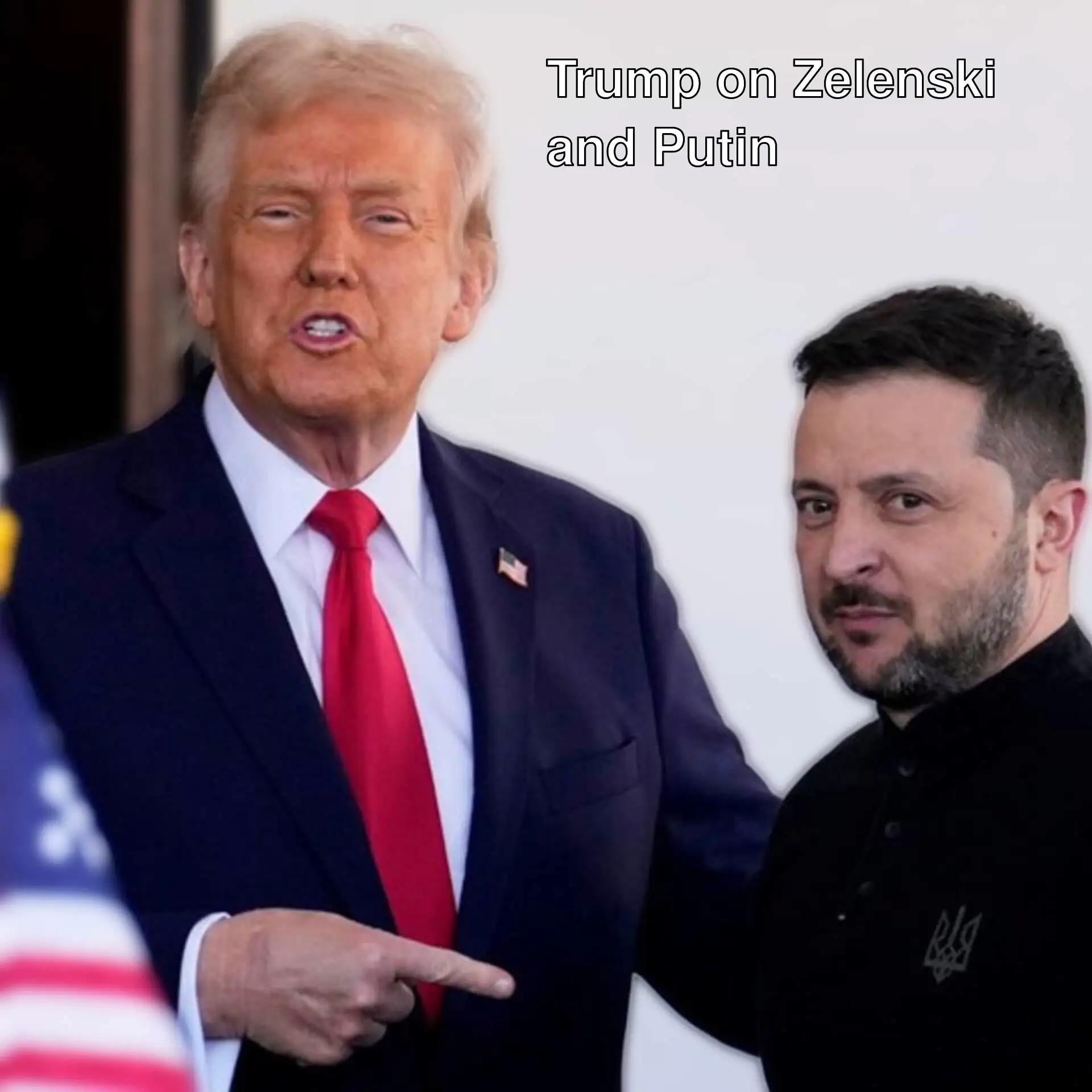 Trump made statements about Zelenski and Putin.
