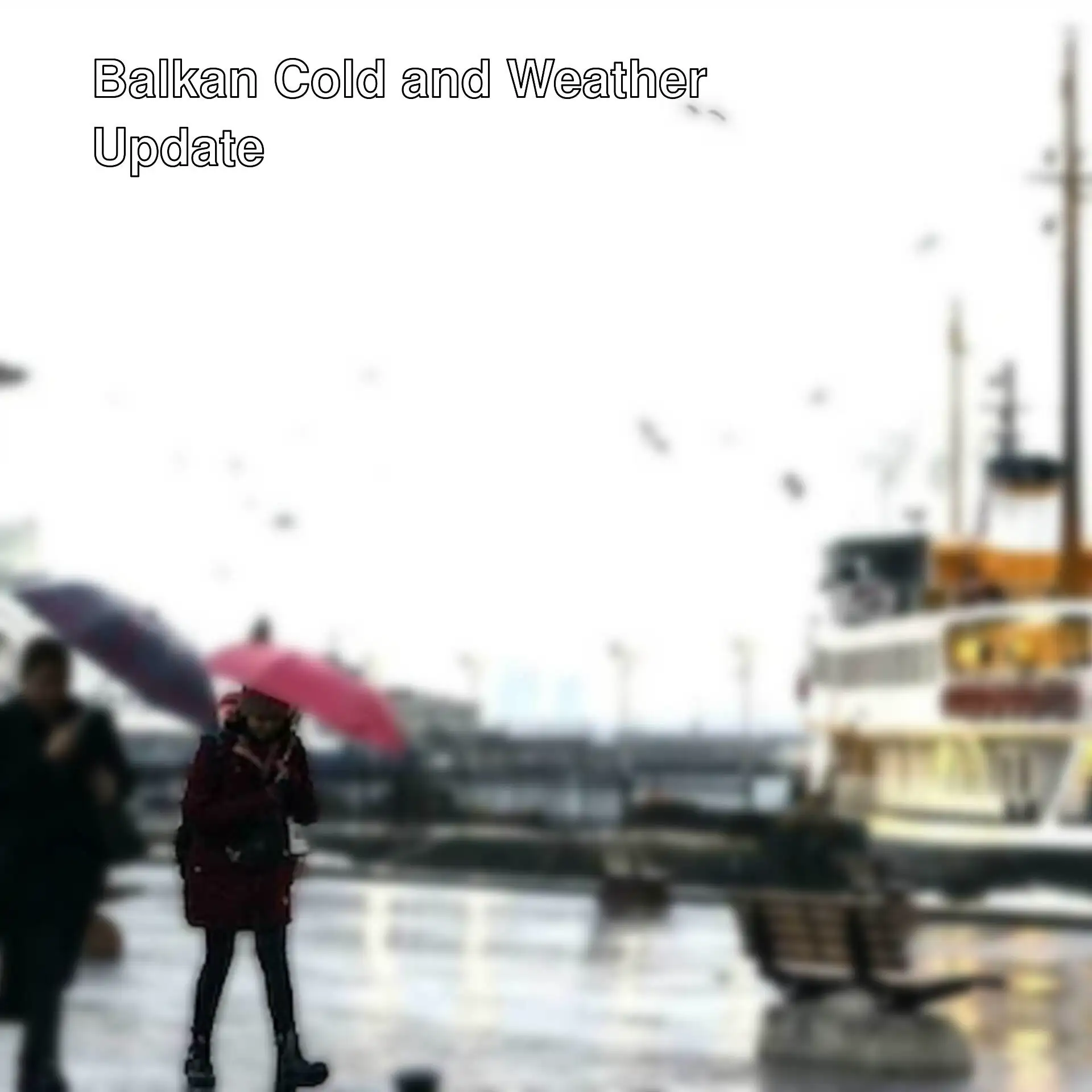 Cold air from the Balkans will affect Turkey! Cold air from the Balkans will affect Turkey!