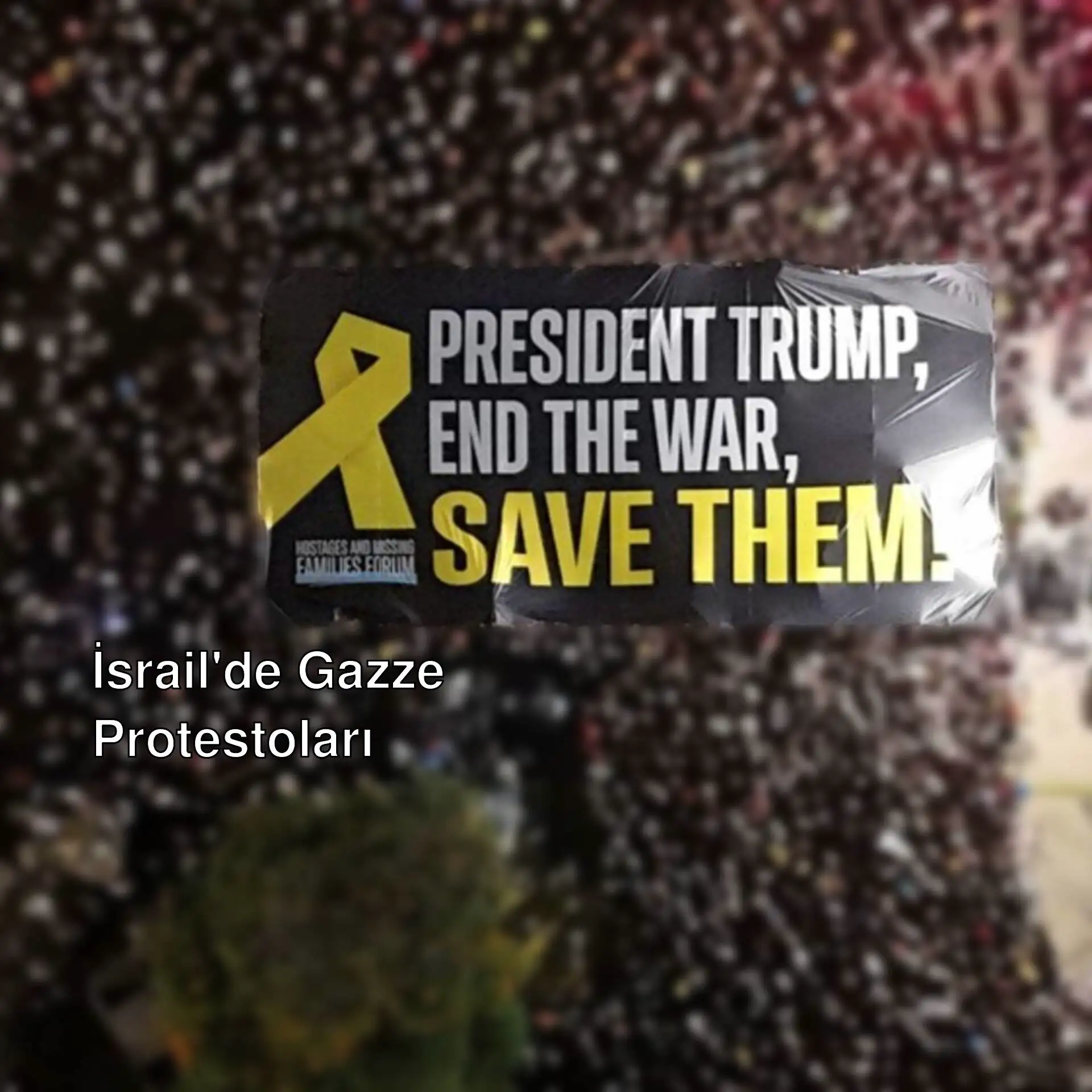 İsrail'de Gazze için yapılan protestolardan bir görüntü.