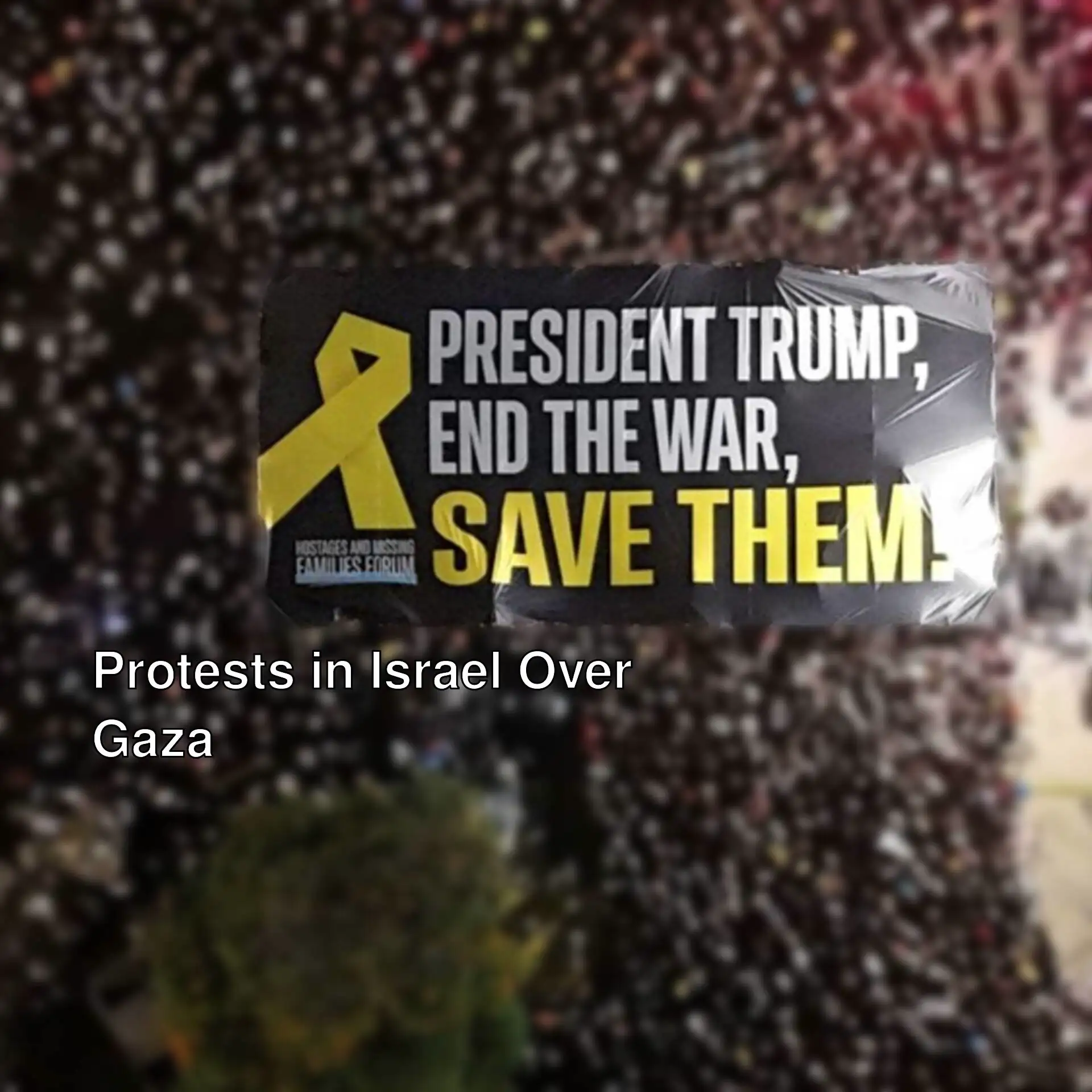 A protest in Israel for Gaza.