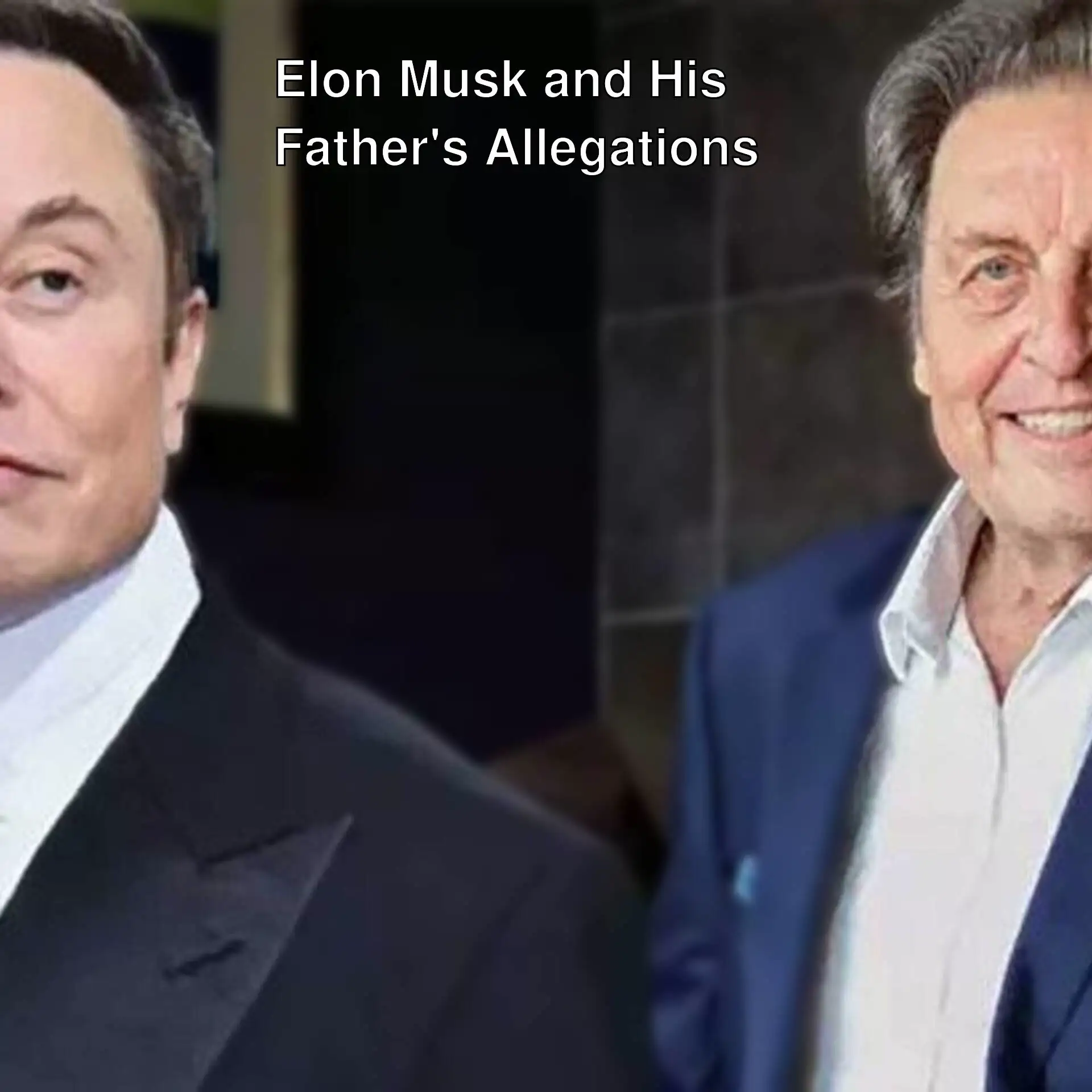 Shocking allegations against Elon Musk's father!