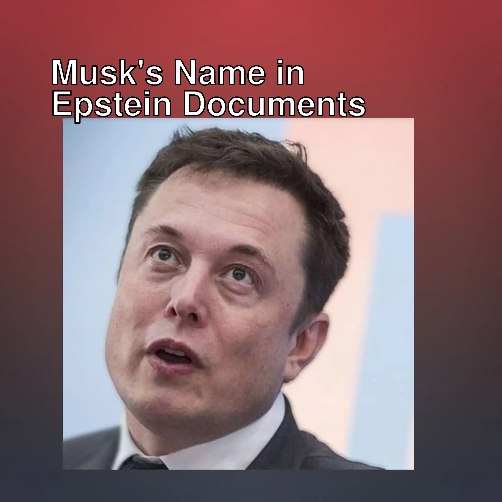 A man mentioned in the new Epstein documents, Elon Musk.
