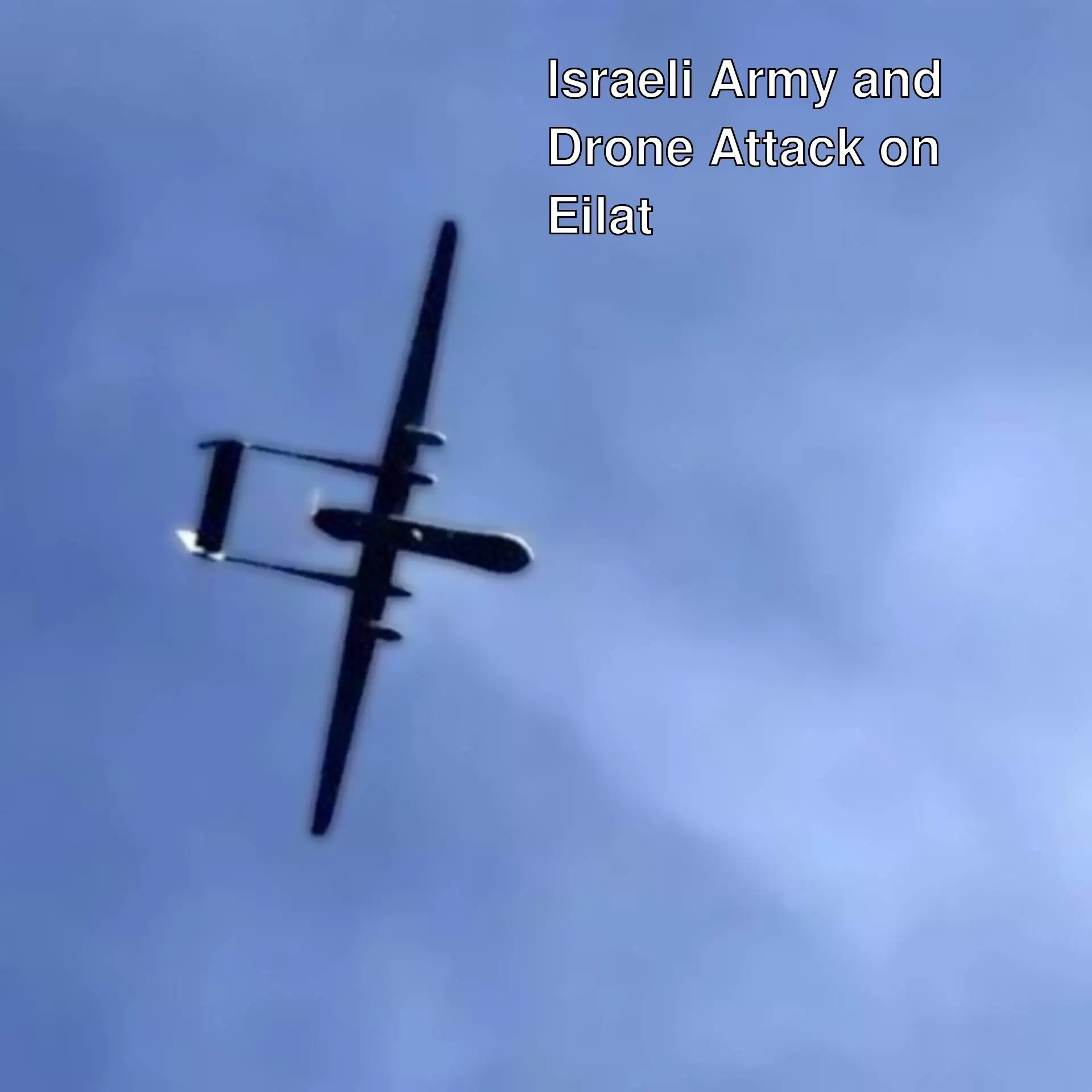 Israeli army announced a drone attack on Eilat.