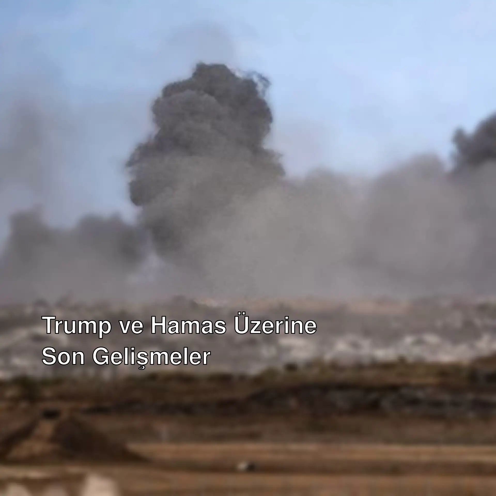Trump, Hamas'a taahhütte bulundu!