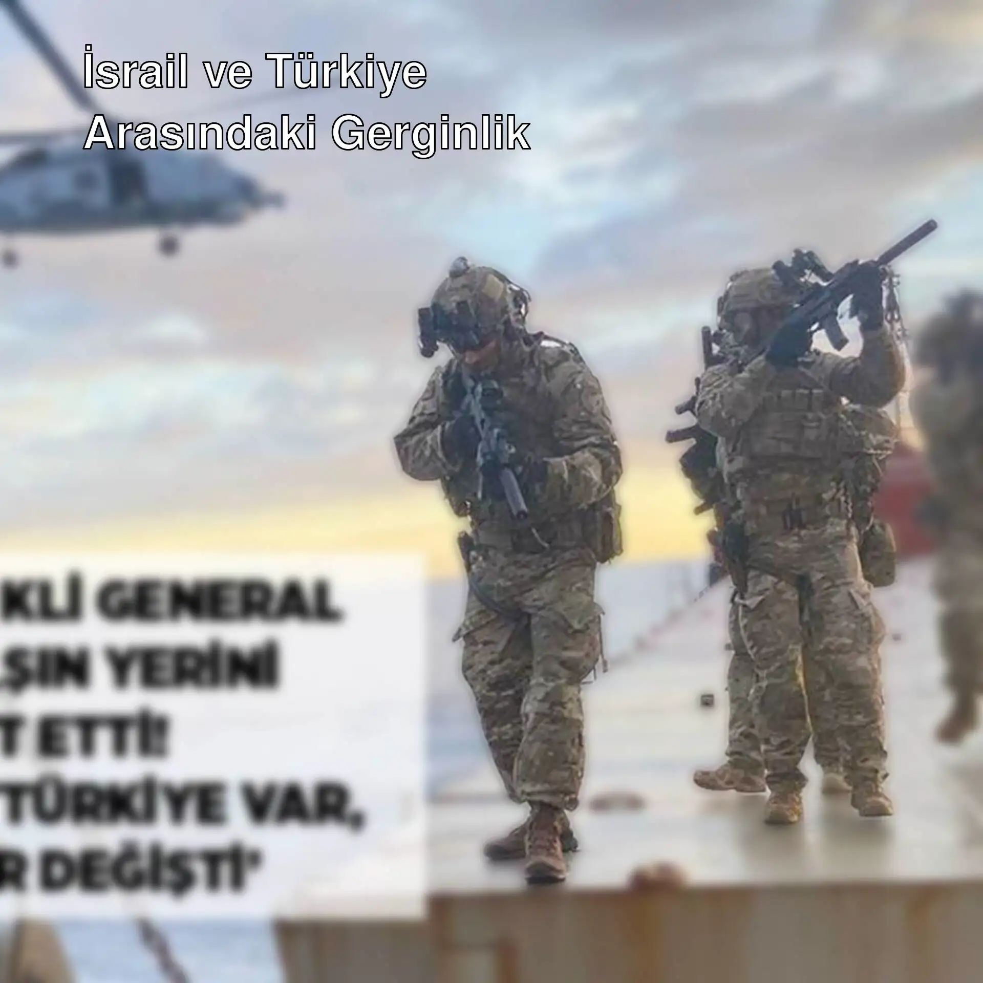 İsrailli emekli generalin Türkiye'ye yönelik uyarıları. İsrailli emekli generalin Türkiye'ye yönelik uyarıları.
