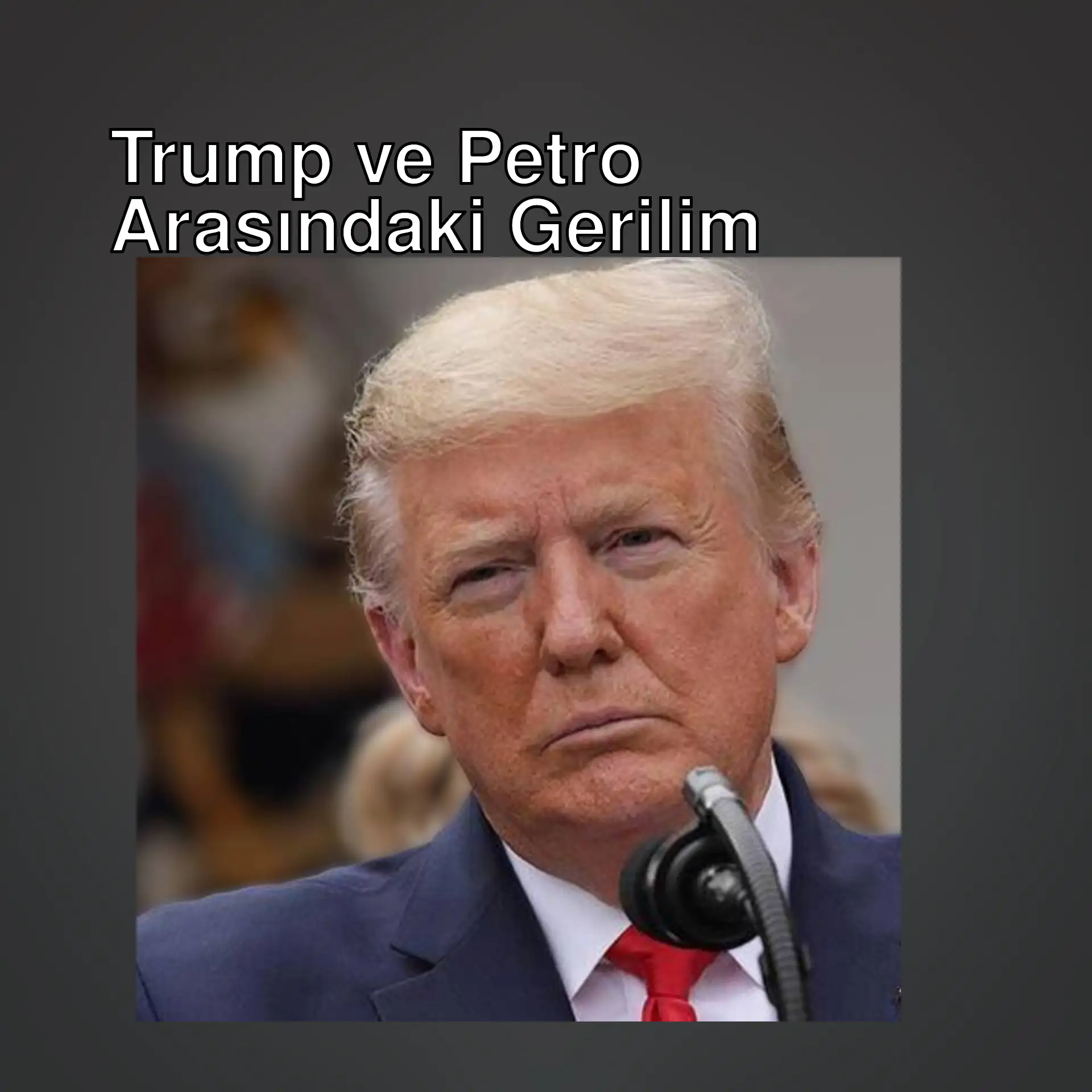 Trump, Kolombiya Cumhurbaşkanı Petro'yu eleştiriyor. Trump, Kolombiya Cumhurbaşkanı Petro'yu eleştiriyor.
