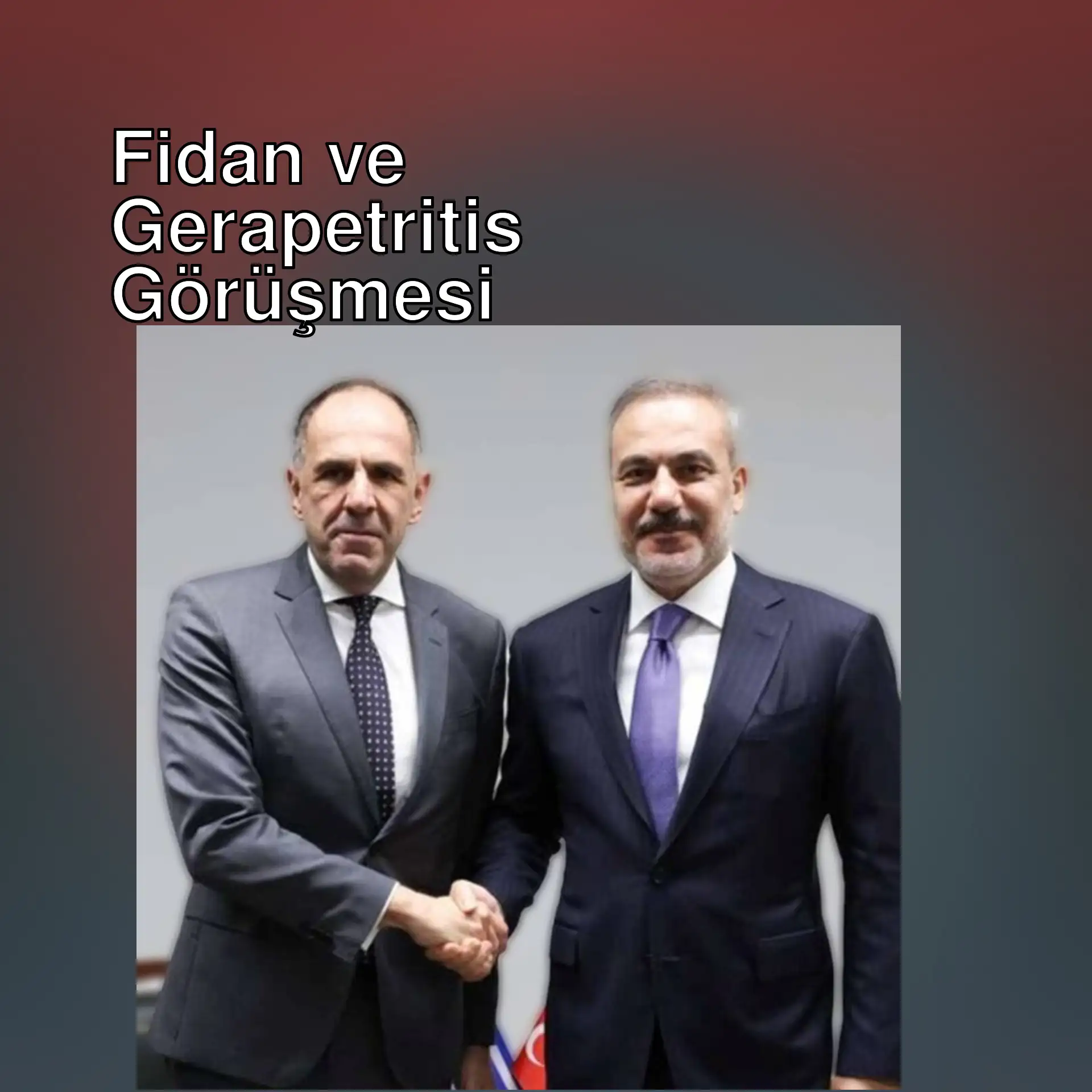 Hakan Fidan ve Yunan Dışişleri Bakanı Yorgo Gerapetritis el sıkışıyor. Hakan Fidan ve Yunan Dışişleri Bakanı Yorgo Gerapetritis el sıkışıyor.