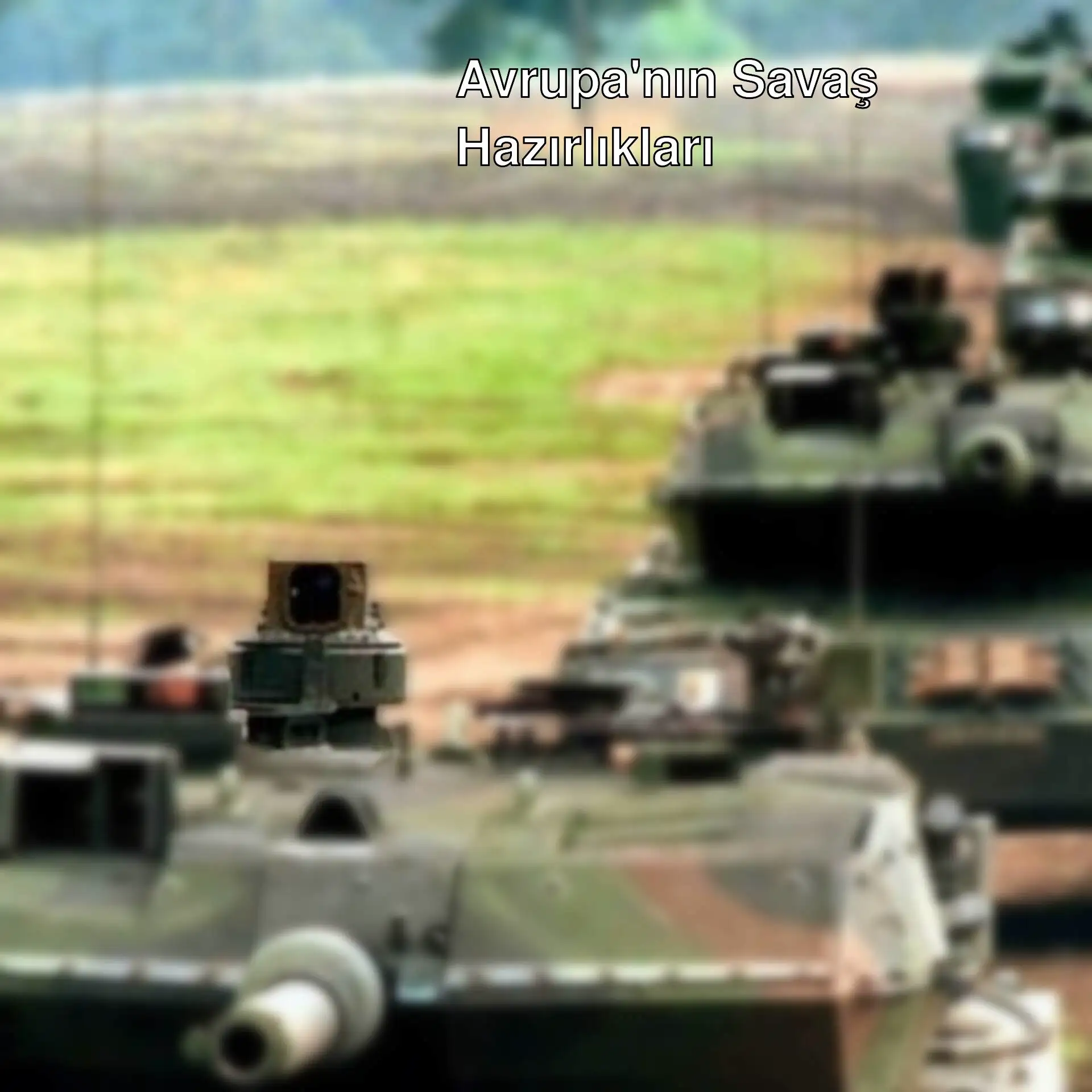 Askeri tankların bir alanda ilerlediği görüntü. Askeri tankların bir alanda ilerlediği görüntü.