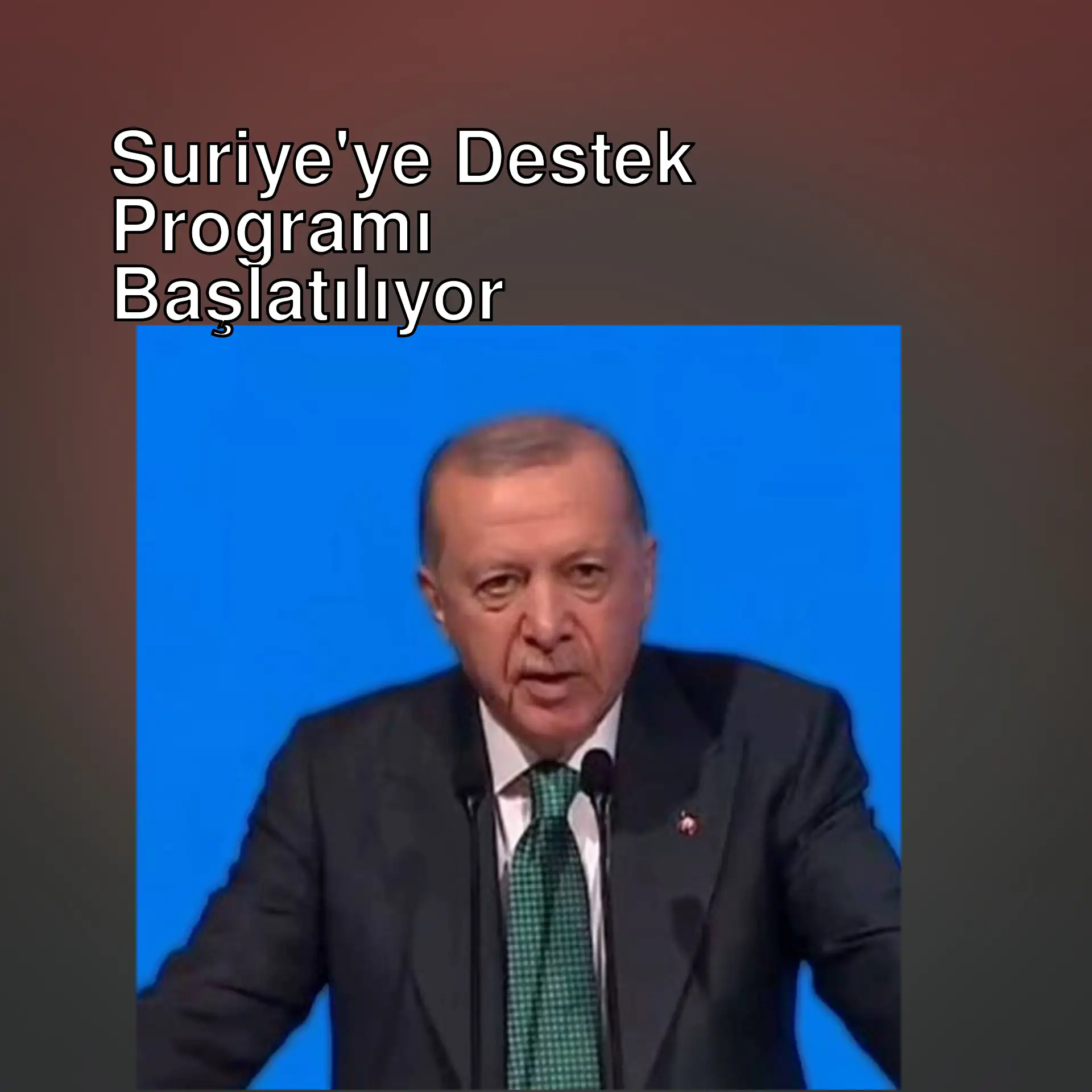 Cumhurbaşkanı Erdoğan, Suriye'ye özel destek programını başlatıyor. Cumhurbaşkanı Erdoğan, Suriye'ye özel destek programını başlatıyor.