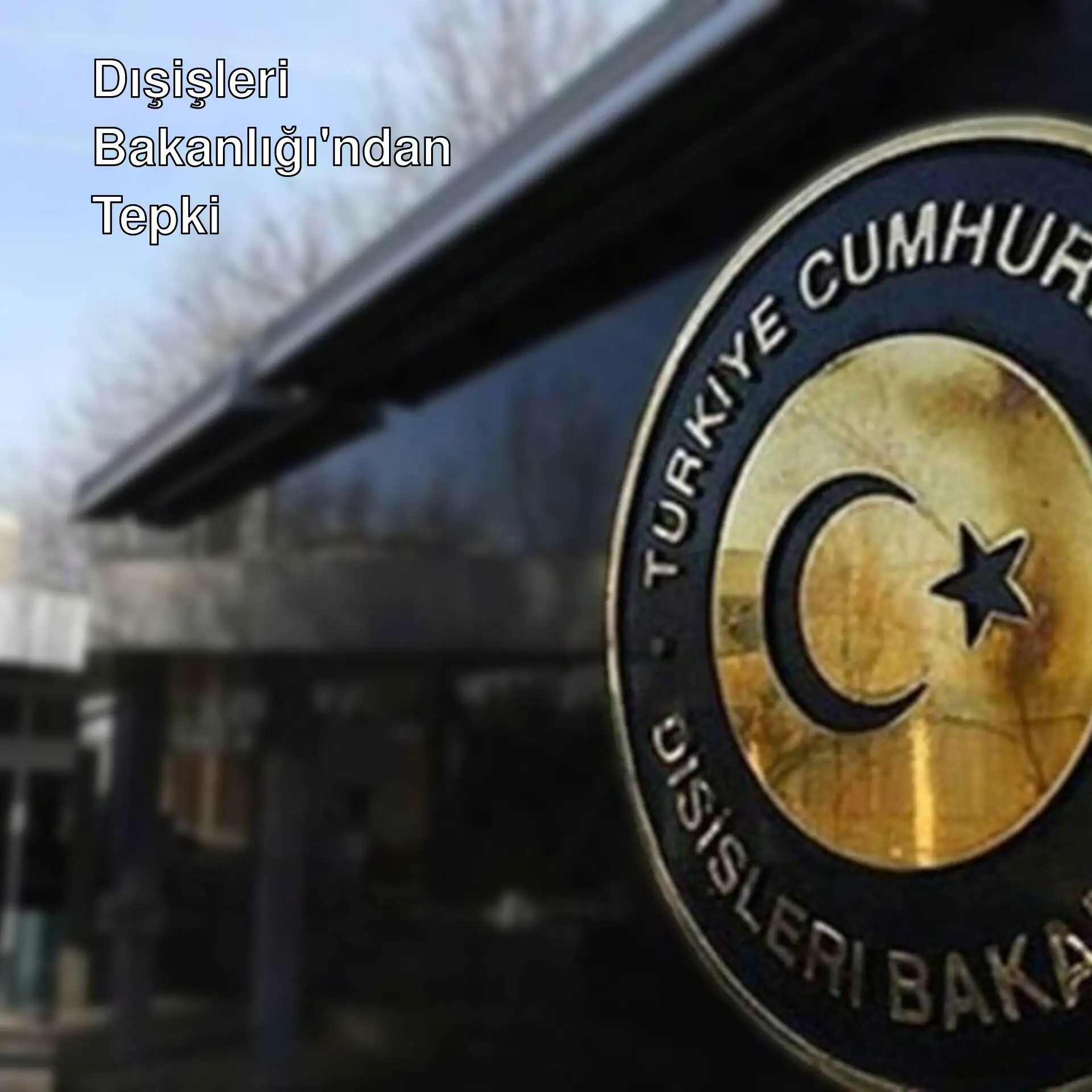 Dışişleri Bakanlığı'ndan Avrupa Komisyonu'na tepki. Dışişleri Bakanlığı'ndan Avrupa Komisyonu'na tepki.