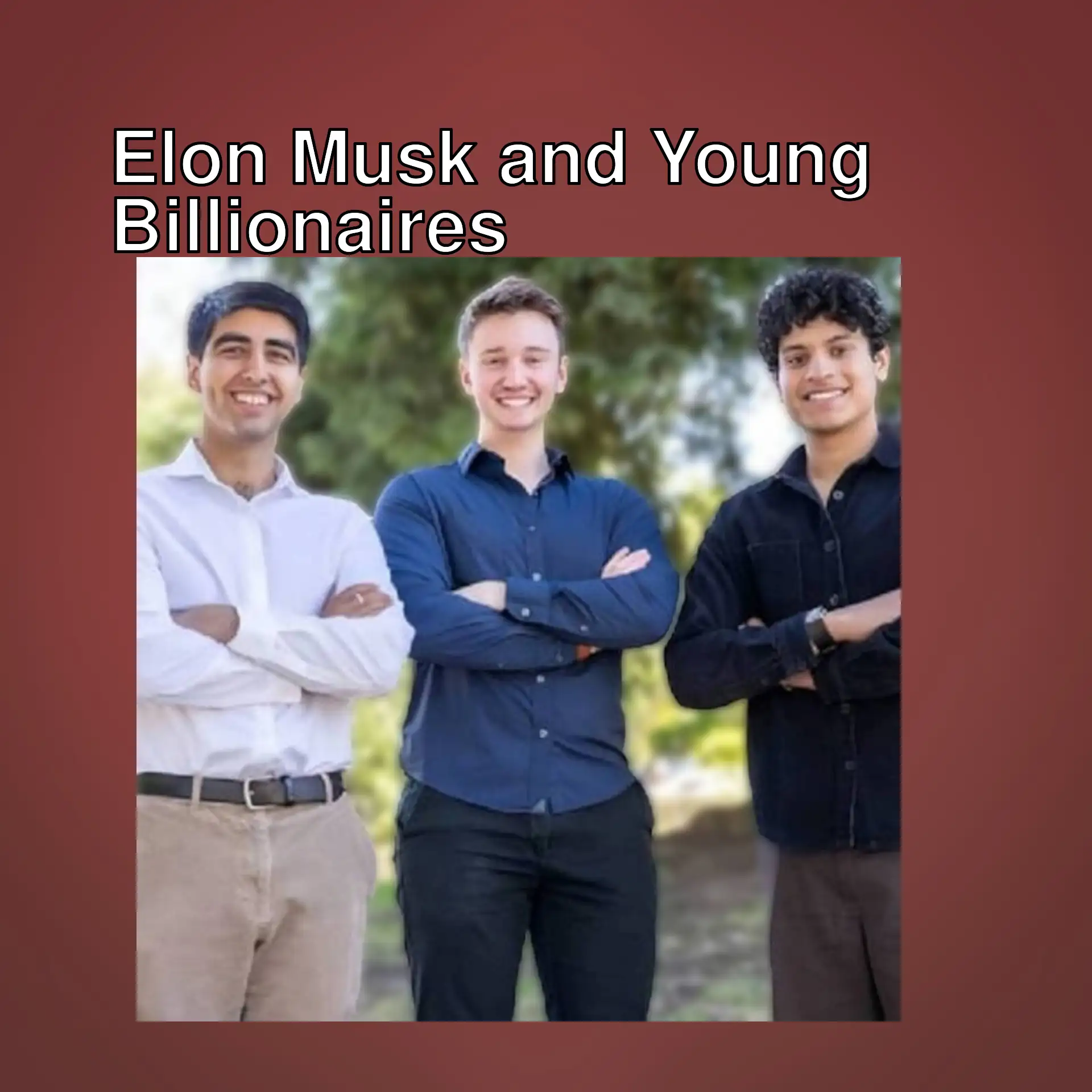Young billionaires together.
